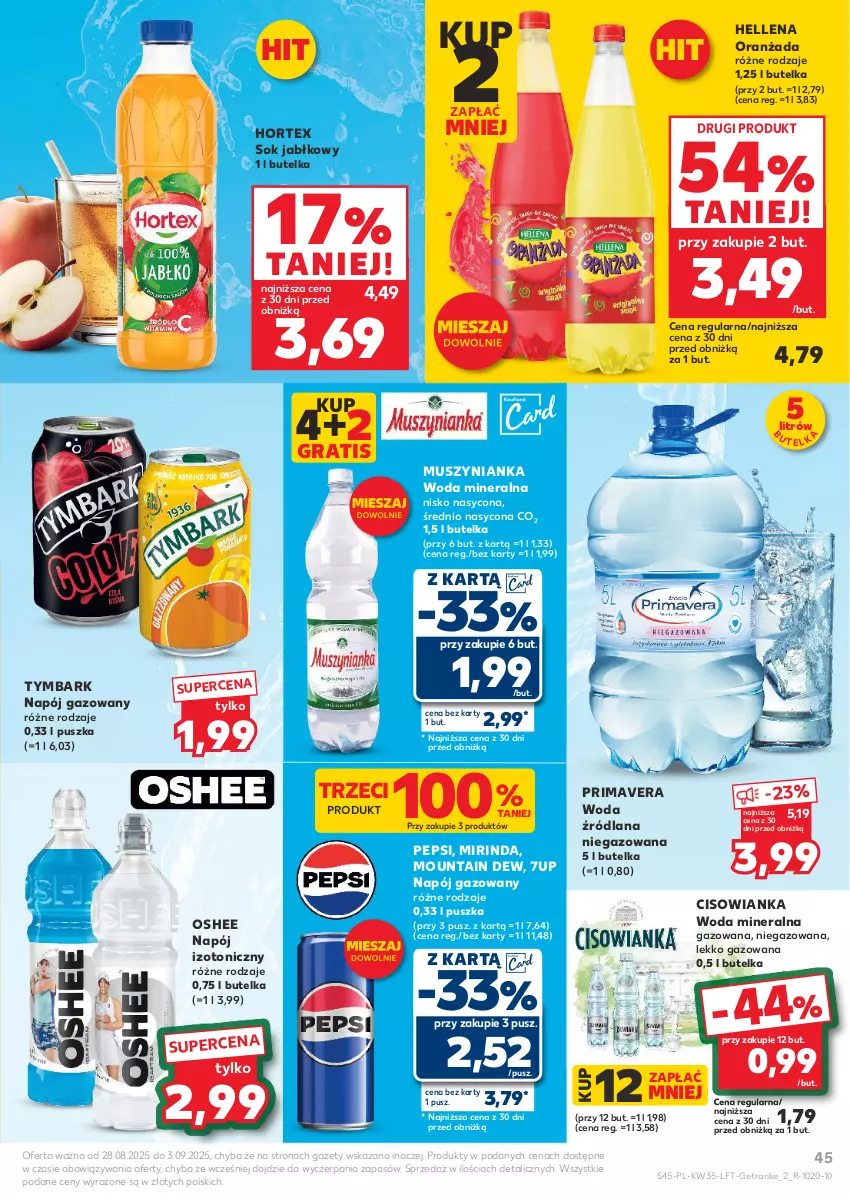 Gazetka promocyjna Kaufland - Gazetka tygodnia - ważna 28.08 do 03.09.2025 - strona 45 - produkty: 7up, Cisowianka, Gra, Hellena, Hortex, LANA, Mirinda, Mus, Muszynianka, Napój, Napój gazowany, Napój izotoniczny, O nas, Oranżada, Oshee, Pepsi, Prima, Primavera, Sok, Sok jabłkowy, Tran, Tymbark, Woda, Woda mineralna