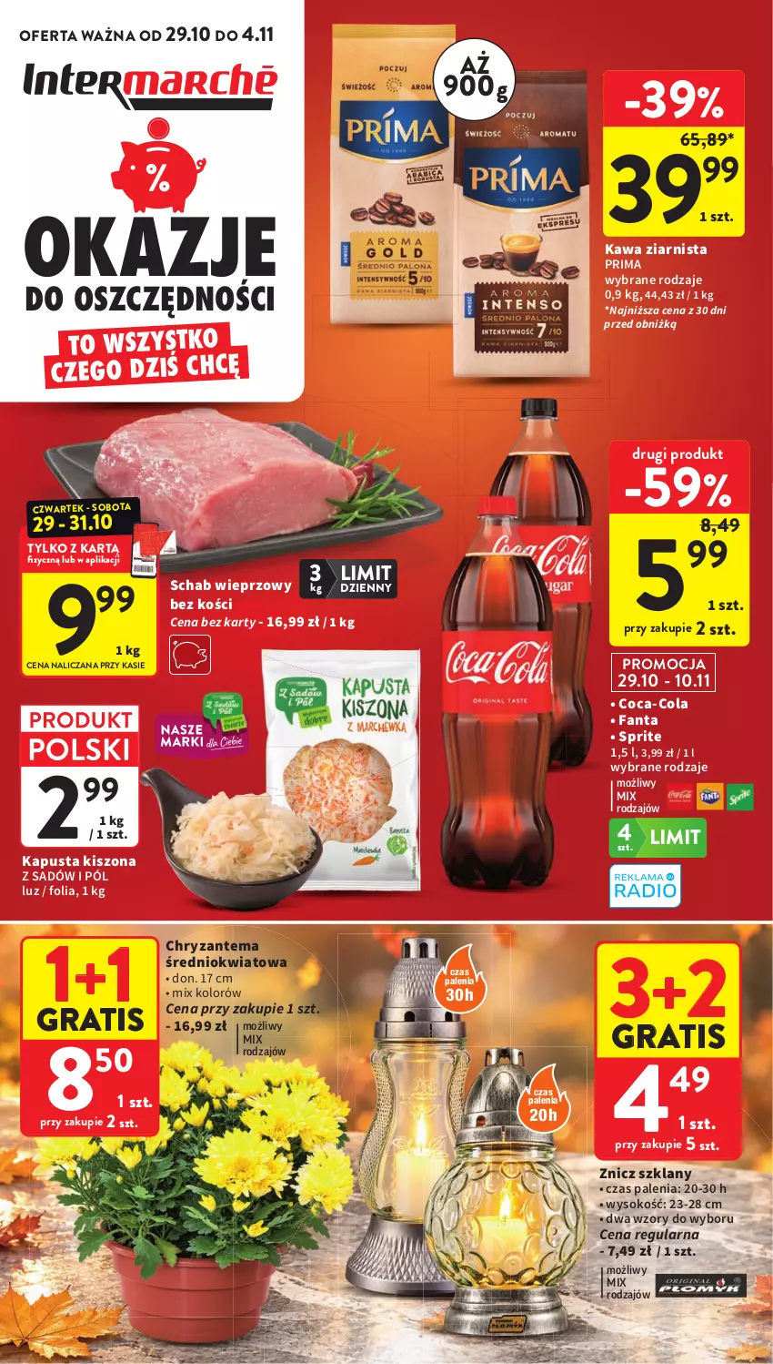 Gazetka promocyjna Intermarche - Gazetka promocyjna - ważna 29.10 do 04.11.2026 - strona 1 - produkty: Chryzantema, Coca-Cola, Fa, Fanta, Gra, Kawa, Kawa ziarnista, Prima, Schab wieprzowy, Sok, Sprite, Znicz