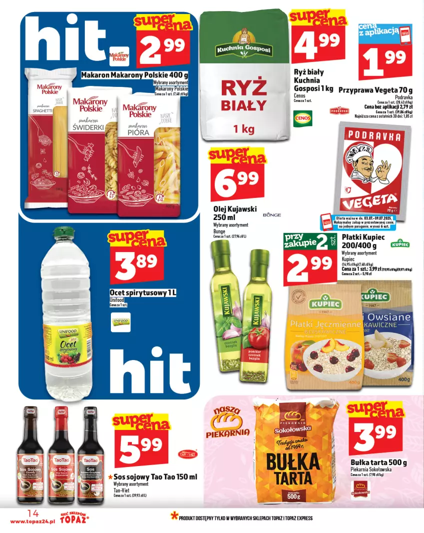 Gazetka promocyjna Topaz - Gazetka - ważna 01.07 do 16.07.2025 - strona 14 - produkty: Bułka, Bułka tarta, Kuchnia, Kujawski, Kupiec, Ocet, Olej, Piec, Podravka, Ryż, Ryż biały, Sok, Sos, Sos sojowy, Spaghetti, Tarta, Top, Vegeta