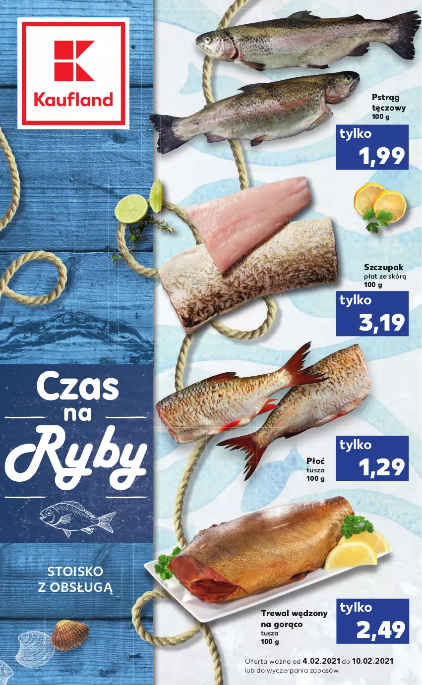 Gazetka promocyjna Kaufland - RYBY - ważna 04.02 do 10.02.2021 - strona 1 - produkty: Pstrąg, Pstrąg tęczowy, Tusz, Zupa