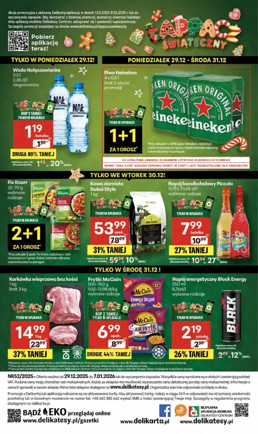 Gazetka promocyjna Delikatesy Centrum - Franczyza DC52 Czwartek - ważna 29.12.2025 do 07.01.2026 - strona 41 - produkty: Frytki, Gra, Heineken, Karkówka wieprzowa, Kawa, Kawa ziarnista, Knorr, Lack, McCain, Mobil, Nałęczowianka, Napój, Napój bezalkoholowy, Napój energetyczny, Piec, Piwa, Piwo, Robot, Rum