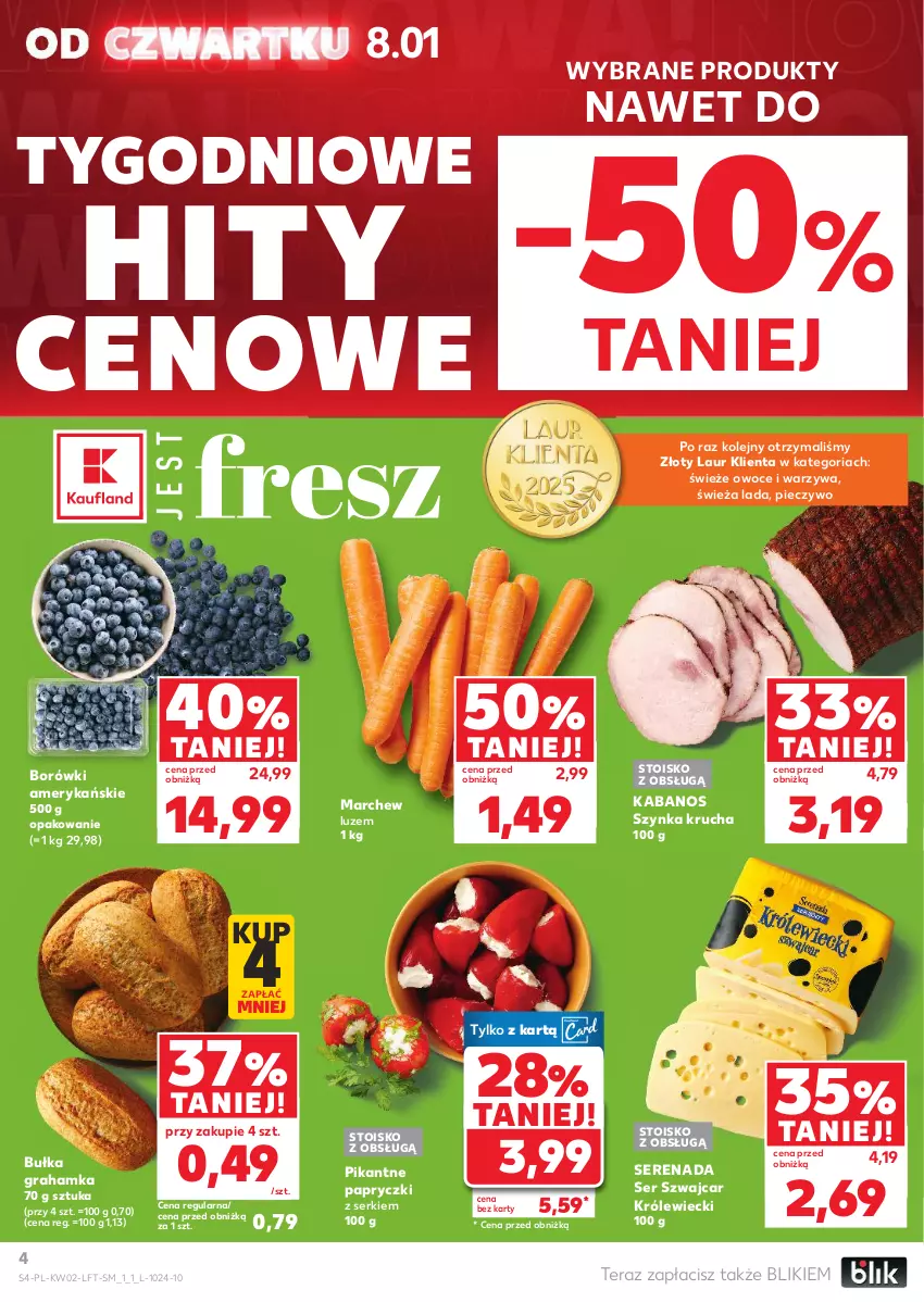 Gazetka promocyjna Kaufland - Gazetka tygodnia - ważna 08.01 do 14.01.2026 - strona 4 - produkty: Bułka, Bułka grahamka, Gra, Kabanos, Laur, Olej, Owoce, Piec, Pieczywo, Ser, Szynka, Tera, Warzywa