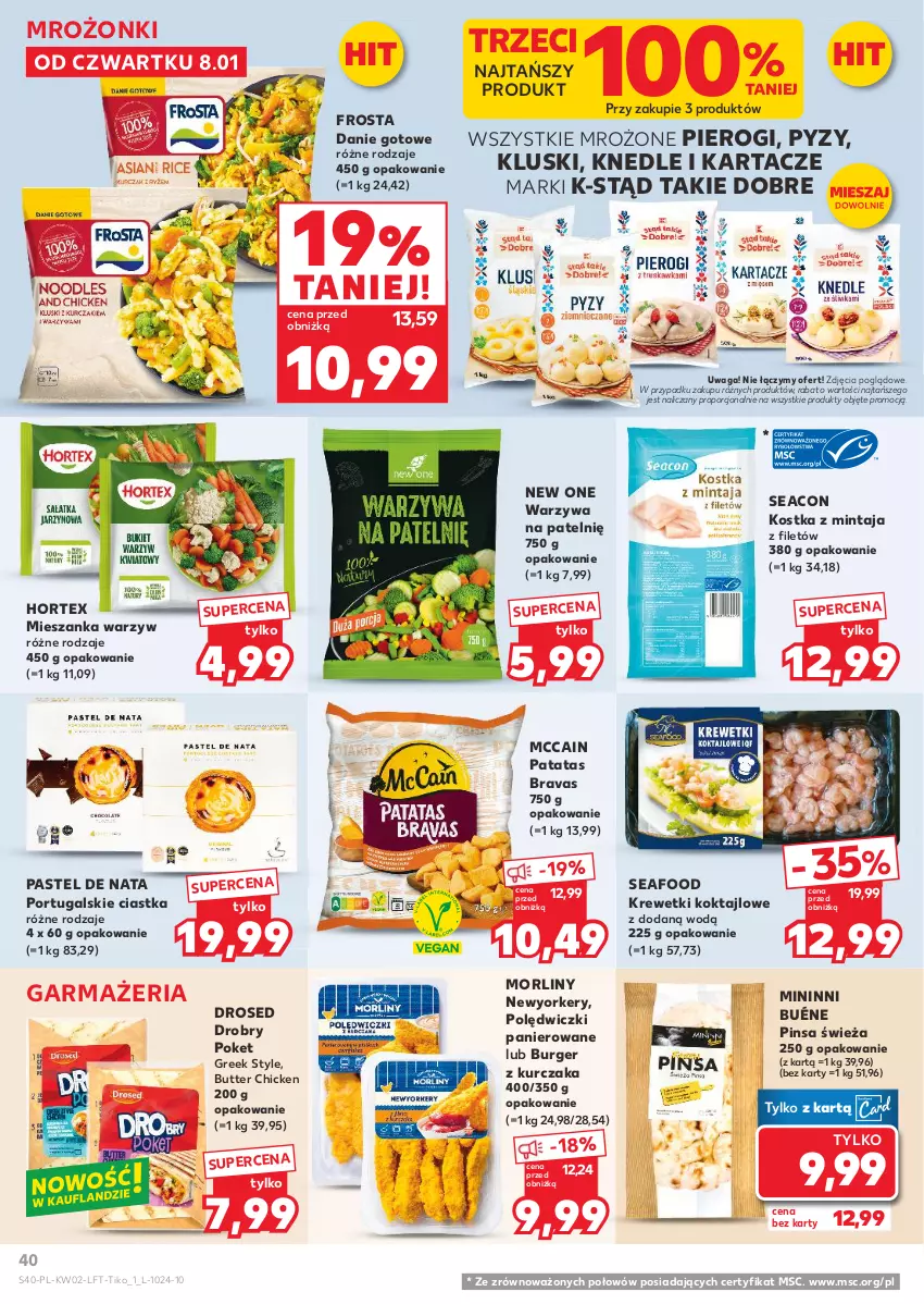 Gazetka promocyjna Kaufland - Gazetka tygodnia - ważna 08.01 do 14.01.2026 - strona 40 - produkty: Burger, Ciastka, Danie gotowe, Frosta, Hortex, Knedle, Krewetki, Kurczak, McCain, Mieszanka warzyw, Mintaj, Morliny, Pierogi, Polędwiczki panierowane, Por, Waga, Warzywa