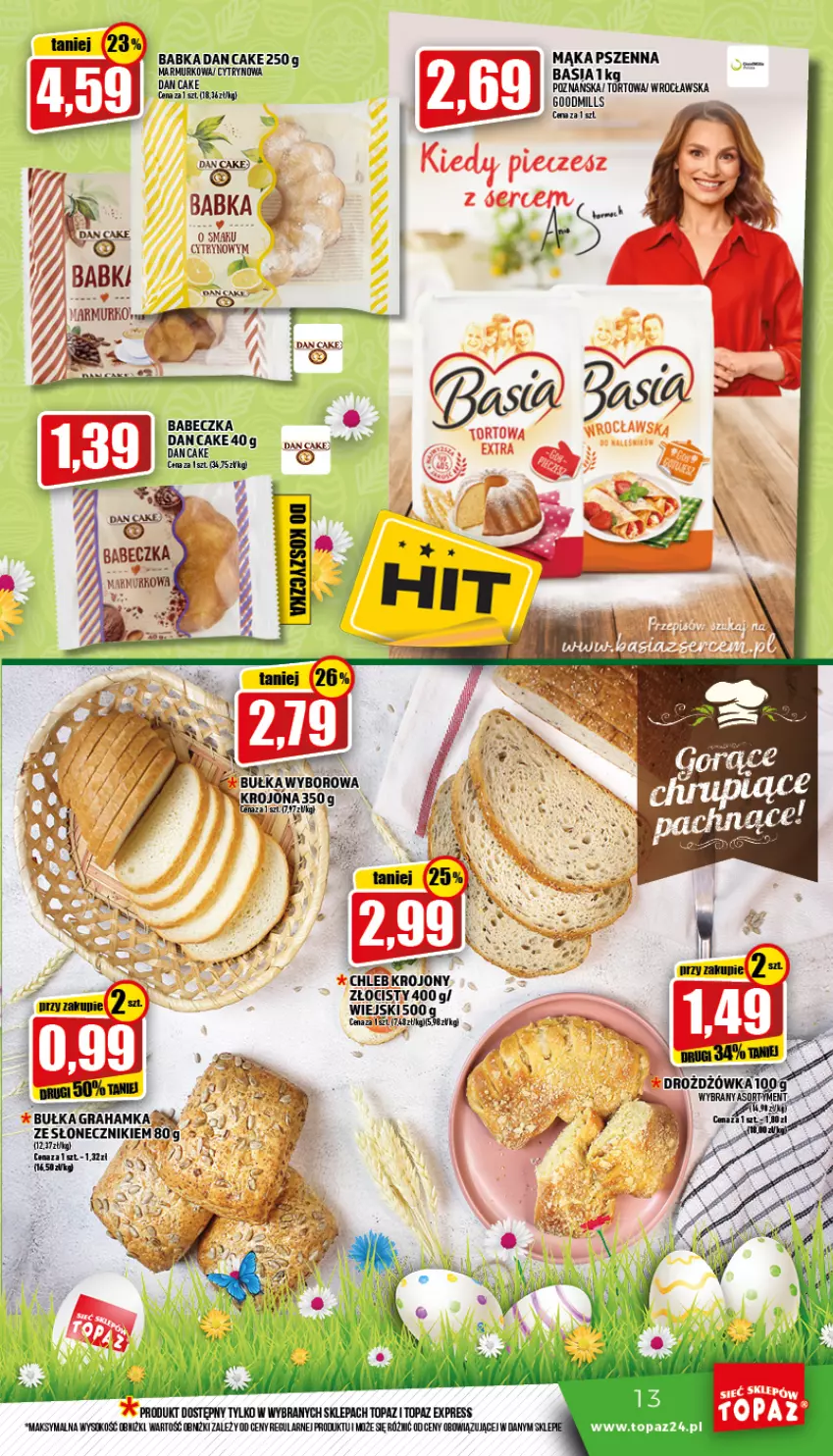 Gazetka promocyjna Topaz - Gazetka - ważna 07.04 do 13.04.2022 - strona 13 - produkty: Babka, Basia, Bułka, Bułka grahamka, Chleb, Dan Cake, Gra, Mąka, Mąka pszenna, Sok, Top