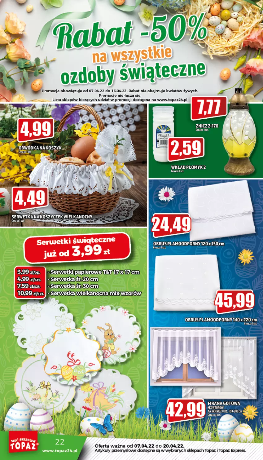 Gazetka promocyjna Topaz - Gazetka - ważna 07.04 do 13.04.2022 - strona 22 - produkty: Firana, Obrus, Por, Ser, Serwetki, Top, Znicz