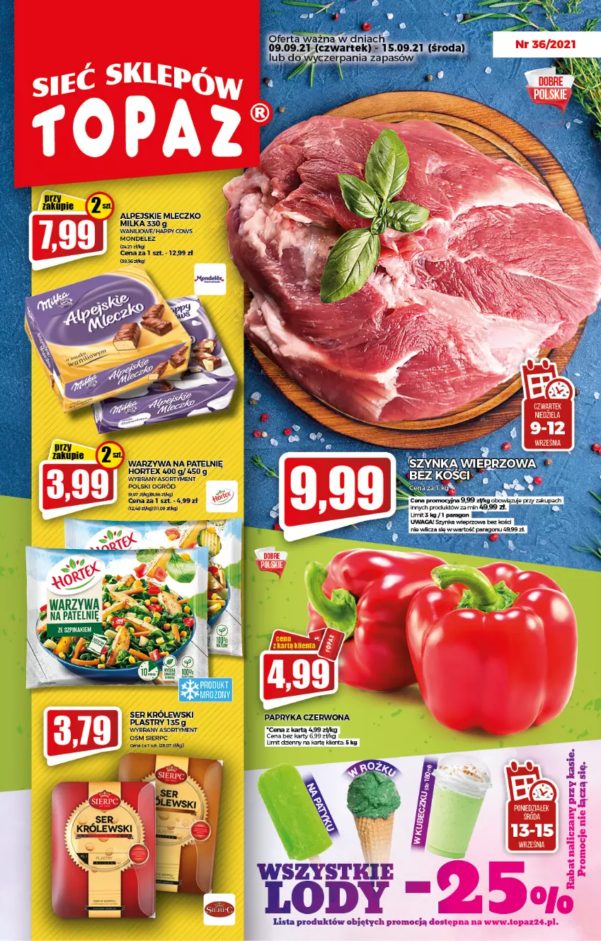 Gazetka promocyjna Topaz - Gazetka - ważna 09.09 do 15.09.2021 - strona 1 - produkty: Milka, Mleczko, Ogród, Papryka, Papryka czerwona, Szpinak, Szynka, Warzywa