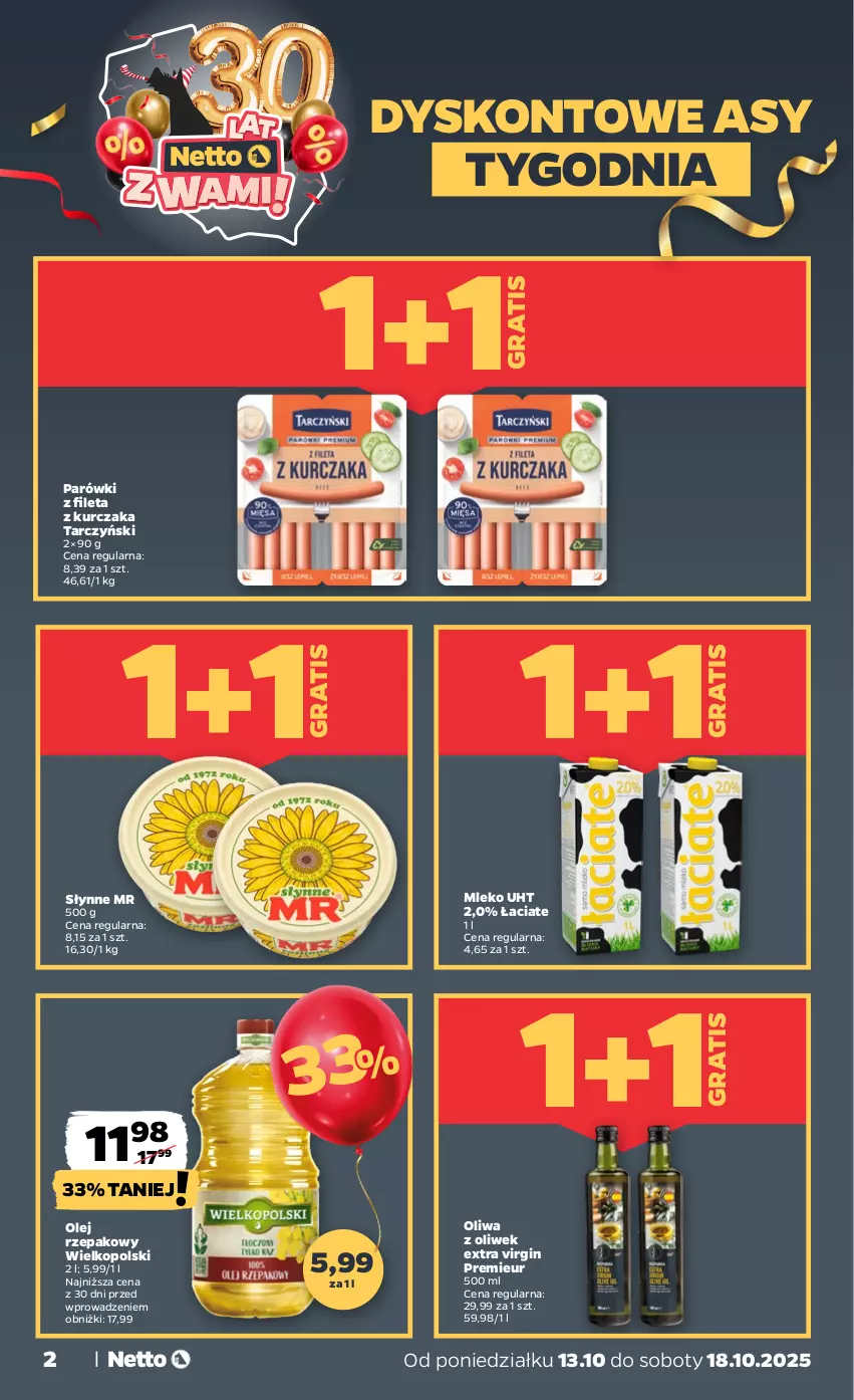 Gazetka promocyjna Netto - Od Poniedziałku - ważna 13.10 do 18.10.2025 - strona 2 - produkty: Gin, Gra, Kurczak, Mleko, Olej, Olej rzepakowy, Oliwa, Oliwa z oliwek, Parówki, Słynne, Tarczyński