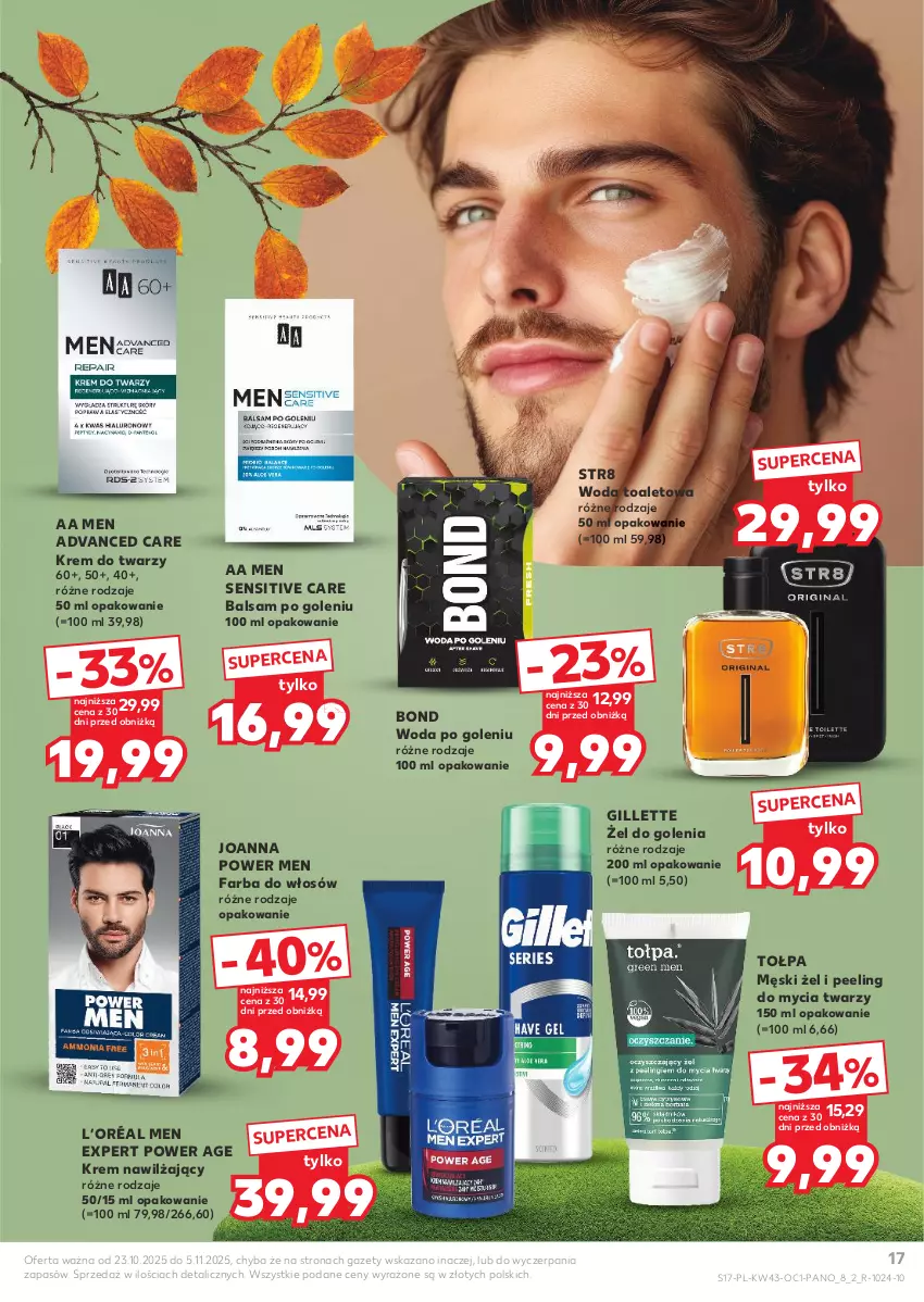 Gazetka promocyjna Kaufland - Kaufland - ważna 23.10 do 05.11.2025 - strona 17 - produkty: Advanced Care, Balsam po goleniu, Fa, Farba do włosów, Gillette, Joanna, Krem do twarzy, Krem nawilżający, L’Oréal, Peeling, Str8, Tołpa, Woda, Woda po goleniu, Woda toaletowa