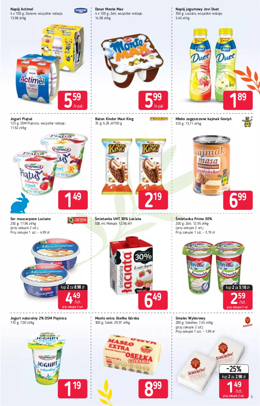 Gazetka promocyjna Stokrotka - Supermarket - ważna 25.03 do 31.03.2021 - strona 5 - produkty: Actimel, Baton, Danone, Deser, Jogurt, Jogurt naturalny, Kinder, Mascarpone, Masło, Mleko, Mleko zagęszczone, Monte, Napój, Napój jogurtowy, Piątnica, Ser, Smalec, Sok, Sokołów, Zott