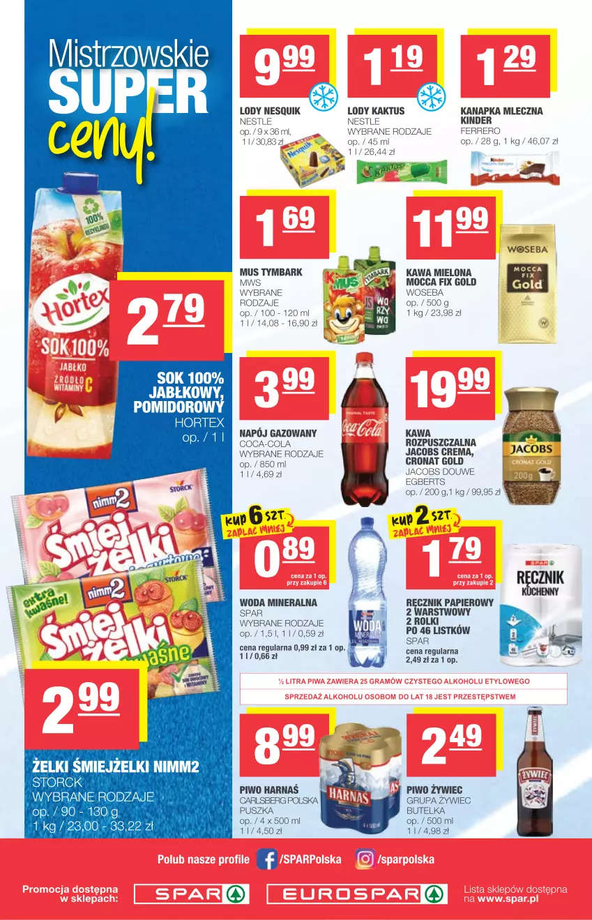 Gazetka promocyjna Spar - Eurospar - ważna 26.05 do 01.06.2021 - strona 4 - produkty: Carlsberg, Coca-Cola, Fa, Ferrero, Gra, Jacobs, Kaktus, Kawa, Kawa mielona, Kinder, Lody, Mocca Fix Gold, Mus, Napój, Napój gazowany, Nesquik, Papier, Piwo, Ręcznik, Rolki, Tymbark, Woda, Woda mineralna, Woseba