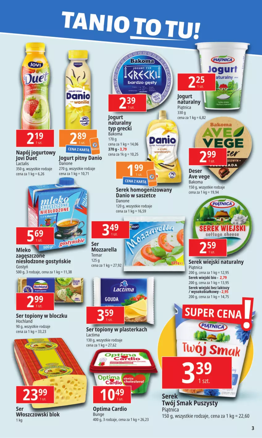 Gazetka promocyjna E Leclerc - ważna 17.06 do 24.06.2024 - strona 3 - produkty: Danio, Danone, Deser, Hochland, Jogurt, Jogurt naturalny, Jogurt pitny, Mleko, Mozzarella, Napój, Napój jogurtowy, Optima, Optima Cardio, Piątnica, Ser, Ser topiony, Serek, Serek homogenizowany, Serek wiejski, Sok, Top, Twój Smak, Włoszczowski