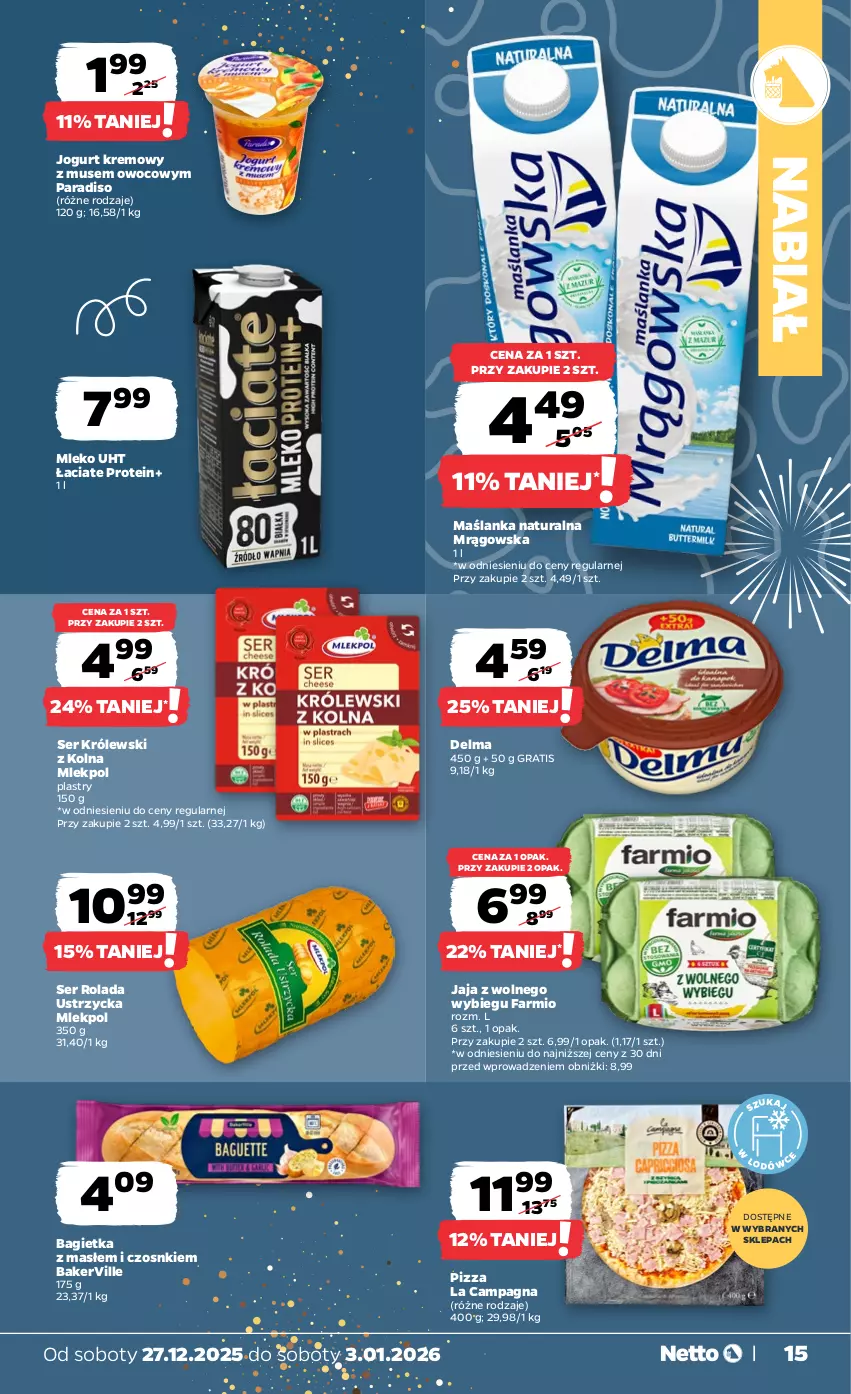 Gazetka promocyjna Netto - Od Soboty - ważna 27.12.2025 do 03.01.2026 - strona 15 - produkty: Bagietka, Delma, Fa, Gra, Jaja, Jaja z wolnego wybiegu, Jogurt, Królewski, Maślanka, Mleko, Mus, Pizza, Rolada, Rolada Ustrzycka, Ser