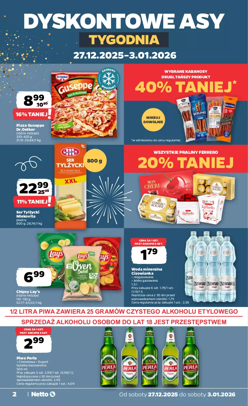 Gazetka promocyjna Netto - Od Soboty - ważna 27.12.2025 do 03.01.2026 - strona 2 - produkty: Chipsy, Cisowianka, Ferrero, Gra, Kabanos, Lay’s, Mleko, Mlekovita, Perła, Piwa, Piwo, Pizza, Por, Praliny, Ser, Ser tylżycki, Woda, Woda mineralna