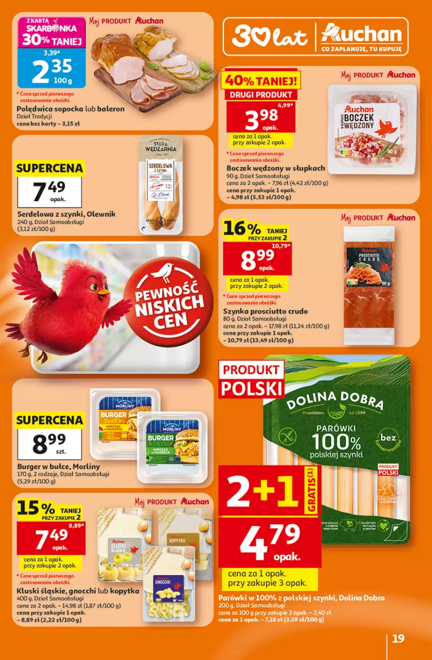 Gazetka promocyjna Auchan - 30 Lat Hipermarket - ważna 16.07 do 22.07.2026 - strona 19 - produkty: Boczek, Boczek wedzony, Burger, Gnocchi, Kopytka, Morliny, Olewnik, Parówki, Prosciutto, Ser, Szynka