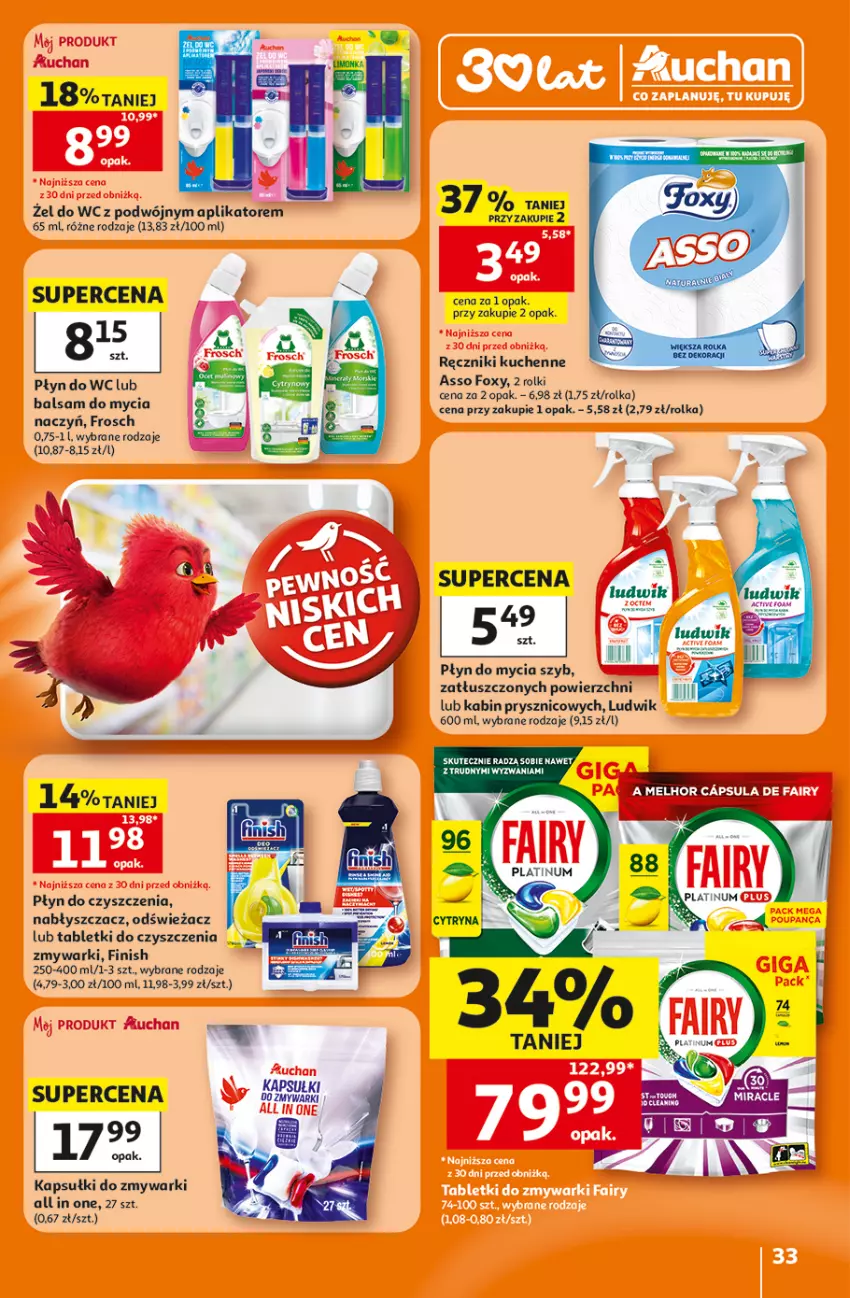 Gazetka promocyjna Auchan - 30 Lat Hipermarket - ważna 16.07 do 22.07.2026 - strona 33 - produkty: Balsam do mycia naczyń, Do mycia naczyń, Finish, Foxy, Frosch, Ludwik, Płyn do mycia, Płyn do wc, Rolki, Tablet, Zmywarki