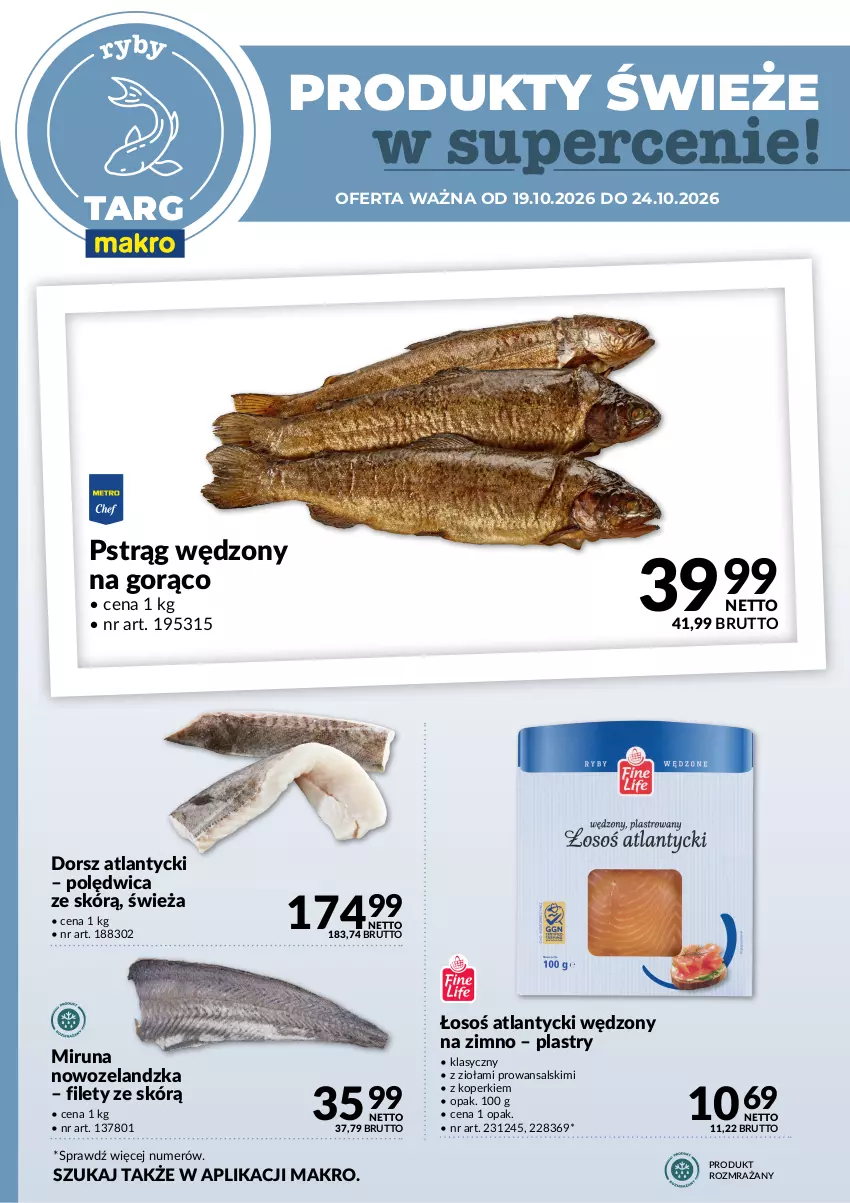 Gazetka promocyjna Makro - Targ MAKRO - oferta świeża w super cenach! - ważna 19.10 do 24.10.2026 - strona 4 - produkty: Dorsz, Miruna, Polędwica, Pstrąg, Pstrąg wędzony