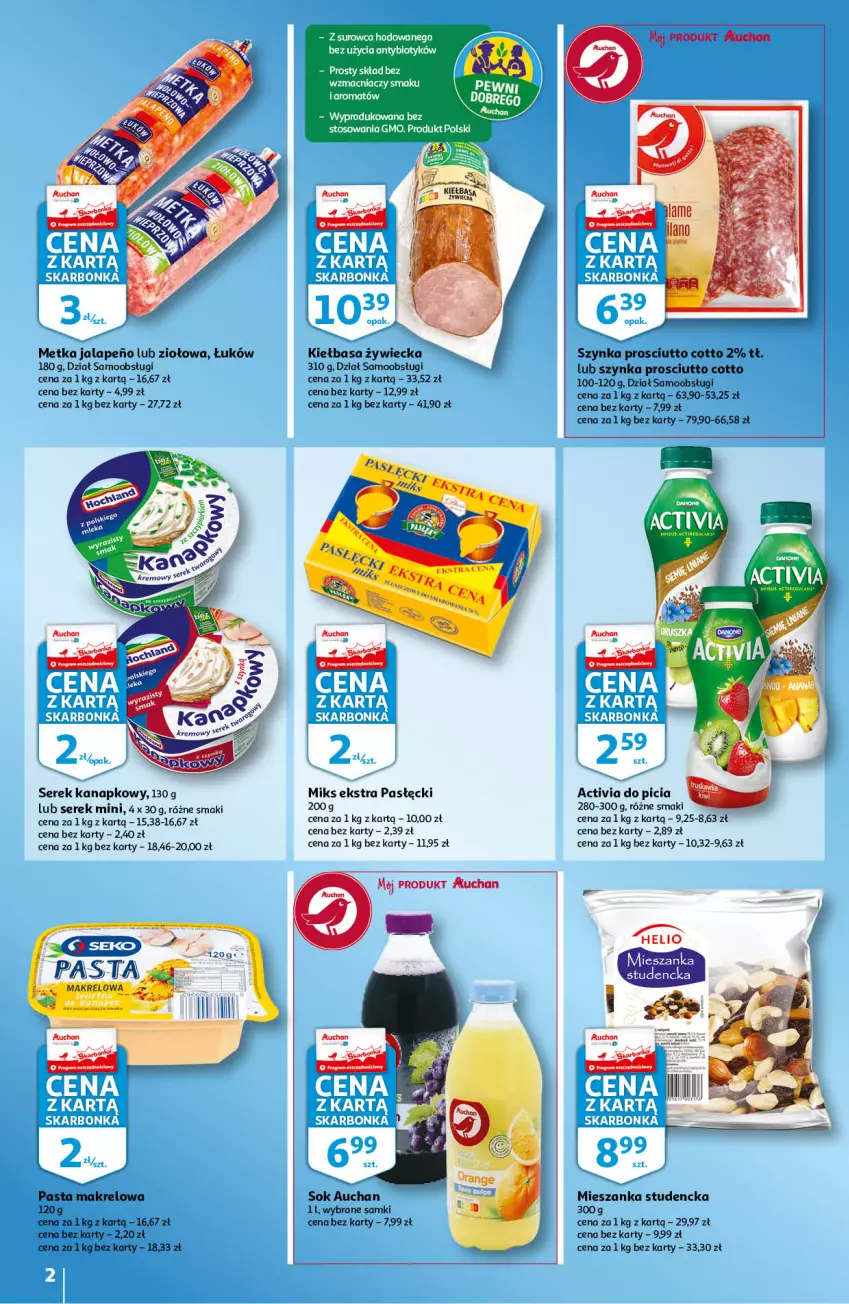 Gazetka promocyjna Auchan - Skarbonka #35 - ważna 02.09 do 08.09.2021 - strona 2 - produkty: Activia, Kiełbasa, Mieszanka studencka, Prosciutto, Ser, Serek, Serek kanapkowy, Sok, Szynka