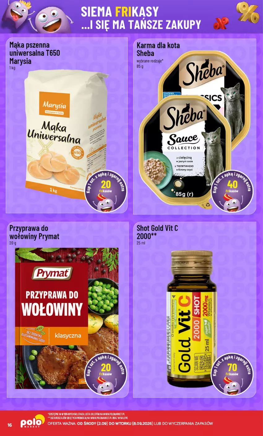 Gazetka promocyjna PoloMarket - Katalog Frikasy - ważna 02.09 do 08.09.2026 - strona 16 - produkty: Mąka, Mąka pszenna, Prymat, Sheba