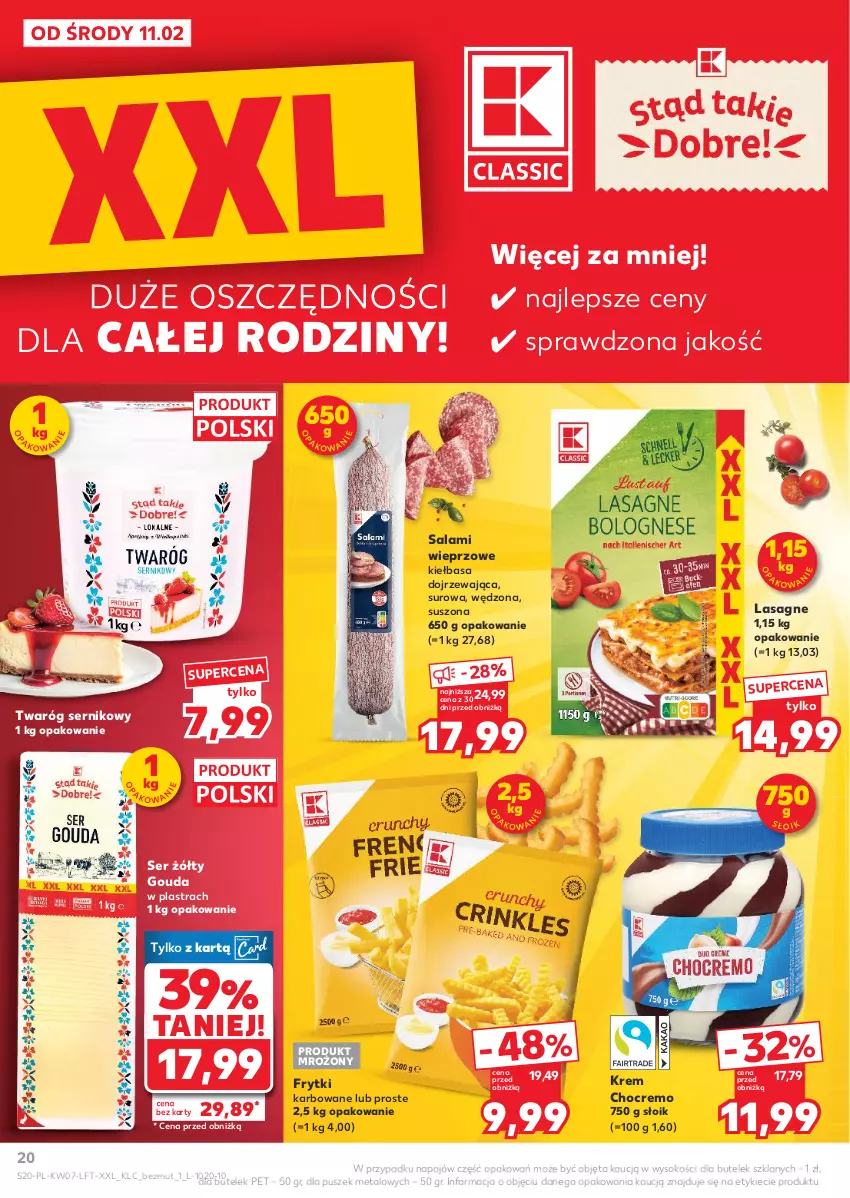 Gazetka promocyjna Kaufland - Gazetka tygodnia - ważna 11.02 do 18.02.2026 - strona 20 - produkty: Frytki, Gouda, Kiełbasa, Lasagne, Salami, Ser, Sok, Twaróg