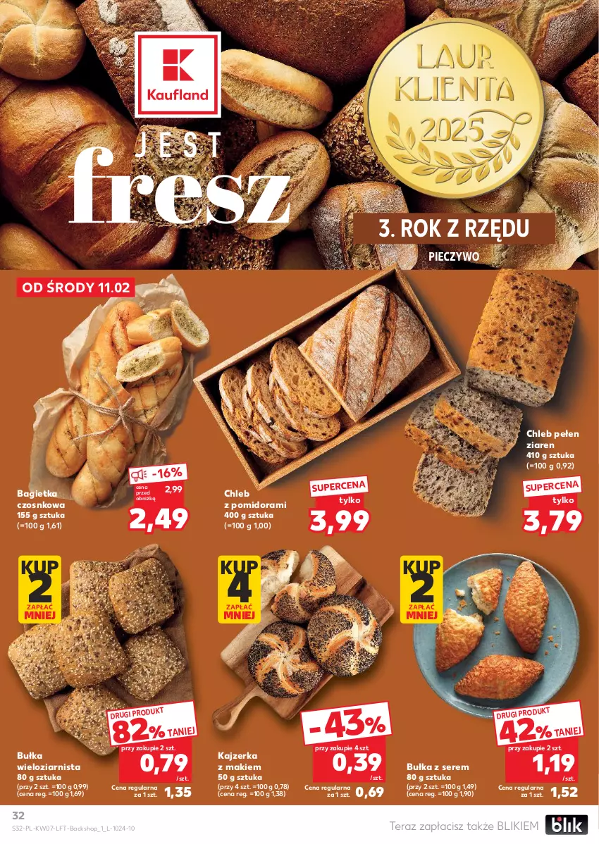 Gazetka promocyjna Kaufland - Gazetka tygodnia - ważna 11.02 do 18.02.2026 - strona 32 - produkty: Bagietka, Bagietka czosnkowa, Bułka, Bułka wieloziarnista, Chleb, Kajzerka, Piec, Pieczywo, Ser, Tera