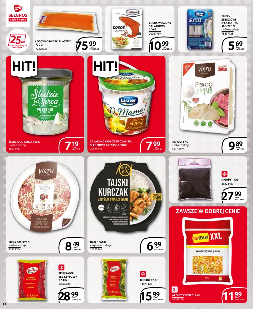 Gazetka promocyjna Selgros - Extra Oferta - ważna 01.02 do 28.02.2022 - strona 14 - produkty: Brokuły, Gyros, Jagody, Kurczak, Matjas, Pierogi, Pizza, Sałat, Sałatka, Ser, Truskawki