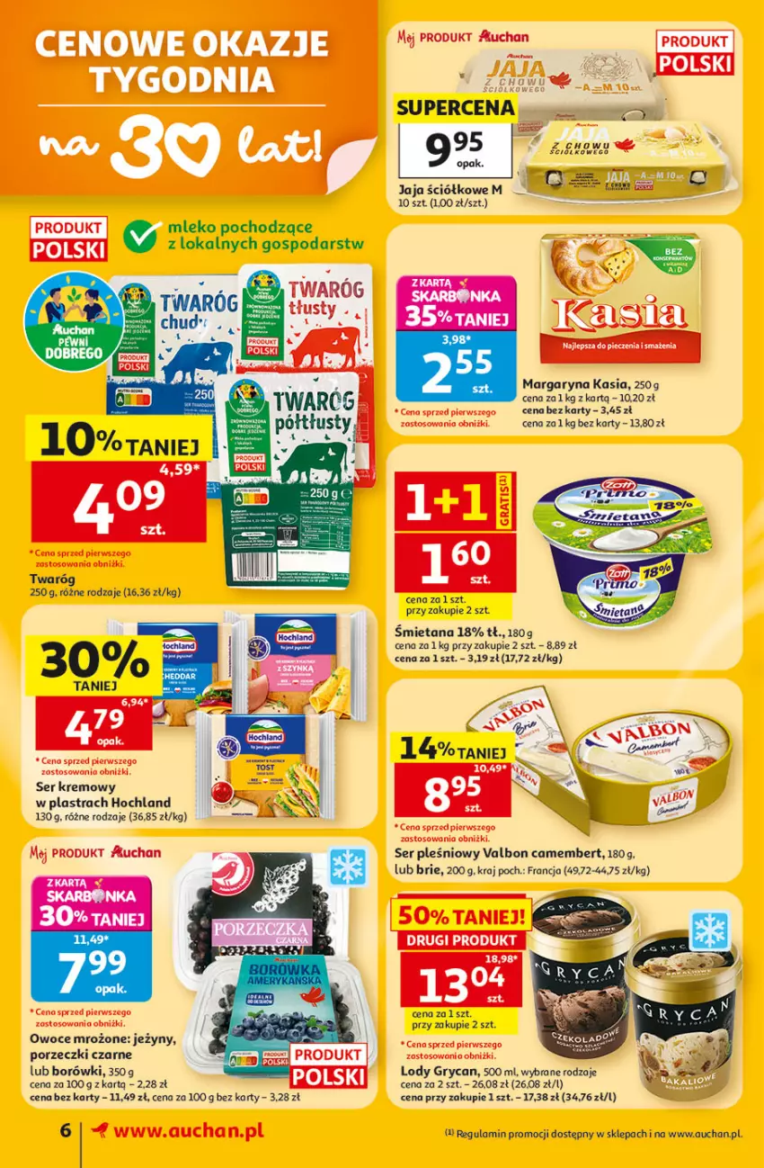 Gazetka promocyjna Auchan - 30 Lat Supermarket - ważna 11.06 do 17.06.2026 - strona 6 - produkty: Brie, Camembert, Gry, Hochland, Ivar, Jaja, Jeżyny, Kasia, Lody, Margaryna, Mleko, Owoce, Por, Porzeczki czarne, Ser, Ser pleśniowy, Twaróg