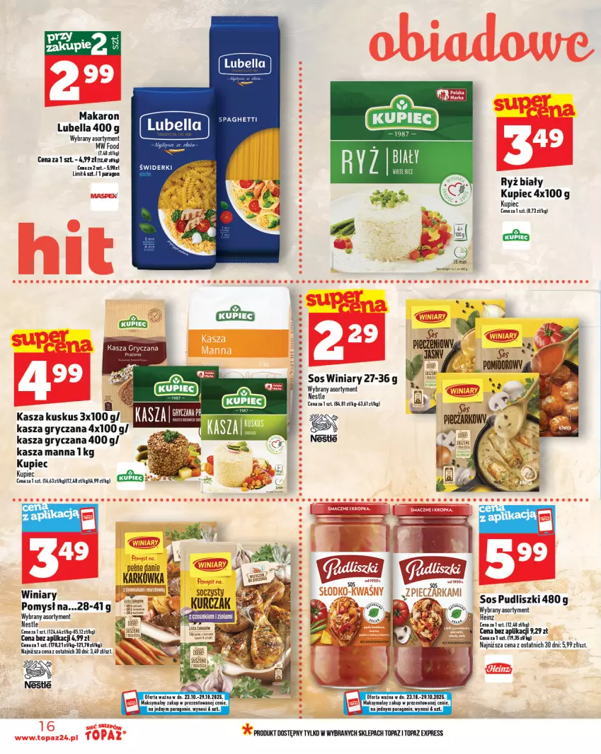 Gazetka promocyjna Topaz - Gazetka - ważna 23.10 do 29.10.2025 - strona 16 - produkty: Bell, Bella, Gry, Heinz, Kasza, Kasza gryczana, Kupiec, Kuskus, Lubella, Makaron, Piec, Pudliszki, Ryż, Ryż biały, Sos, Top, Winiary