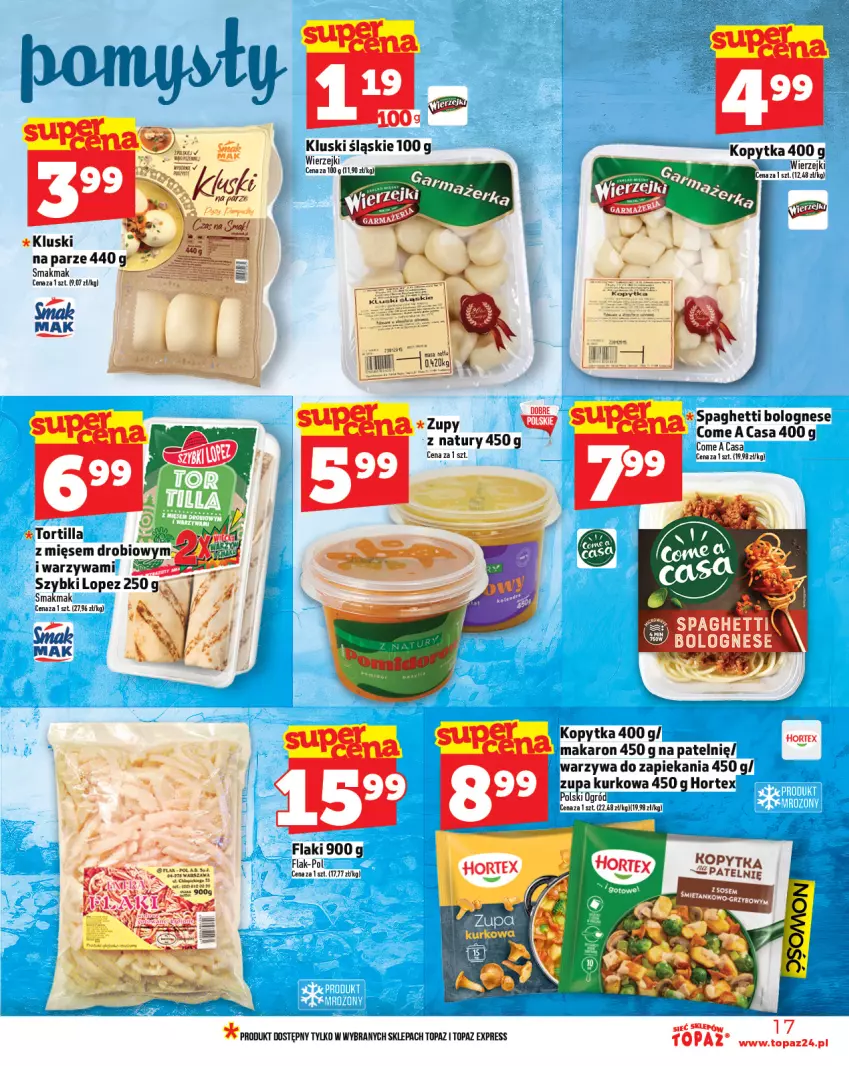 Gazetka promocyjna Topaz - Gazetka - ważna 23.10 do 29.10.2025 - strona 17 - produkty: Flaki, Hortex, Kopytka, Makaron, Ogród, Spaghetti, Top, Tortilla, Warzywa, Zupa