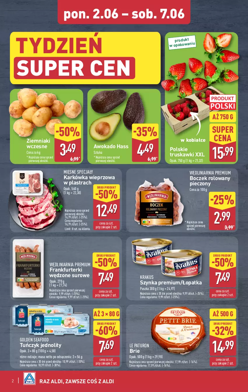 Gazetka promocyjna Aldi - Oferta weekendowa - ważna 05.06 do 07.06.2025 - strona 2 - produkty: Boczek, Brie, Frankfurterki, Golden Seafood, Karkówka wieprzowa, Krakus, Mięsne specjały, Piec, Szynka, Szynka premium, Truskawki, Tuńczyk, Ziemniaki