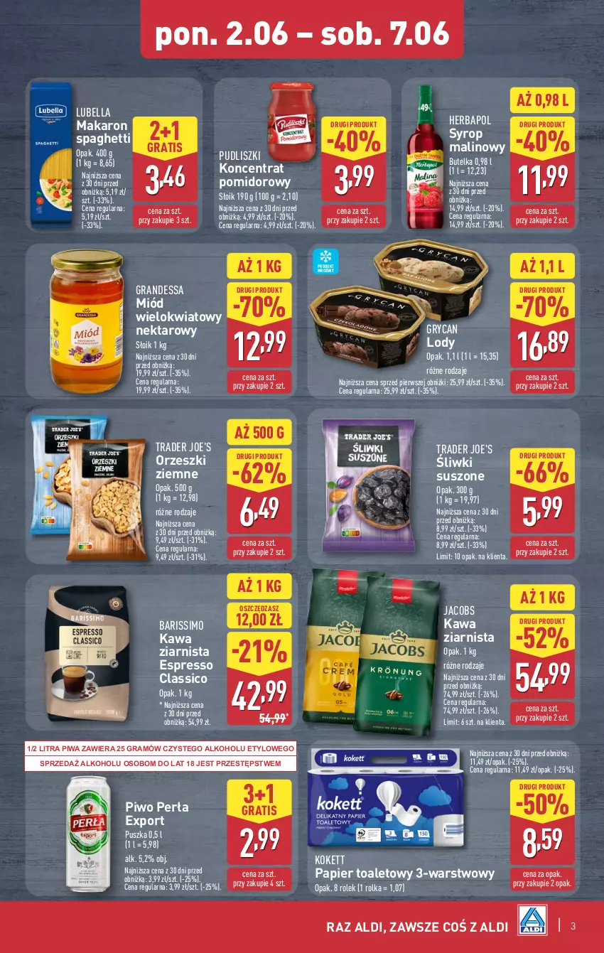 Gazetka promocyjna Aldi - Oferta weekendowa - ważna 05.06 do 07.06.2025 - strona 3 - produkty: Bell, Bella, Gra, Gry, Herbapol, Jacobs, Kawa, Kawa ziarnista, Koncentrat pomidorowy, Lody, Lubella, Makaron, Miód, Nektar, Orzeszki, Orzeszki ziemne, Papier, Papier toaletowy, Perła, Piwa, Piwo, Por, Pudliszki, Spaghetti, Syrop