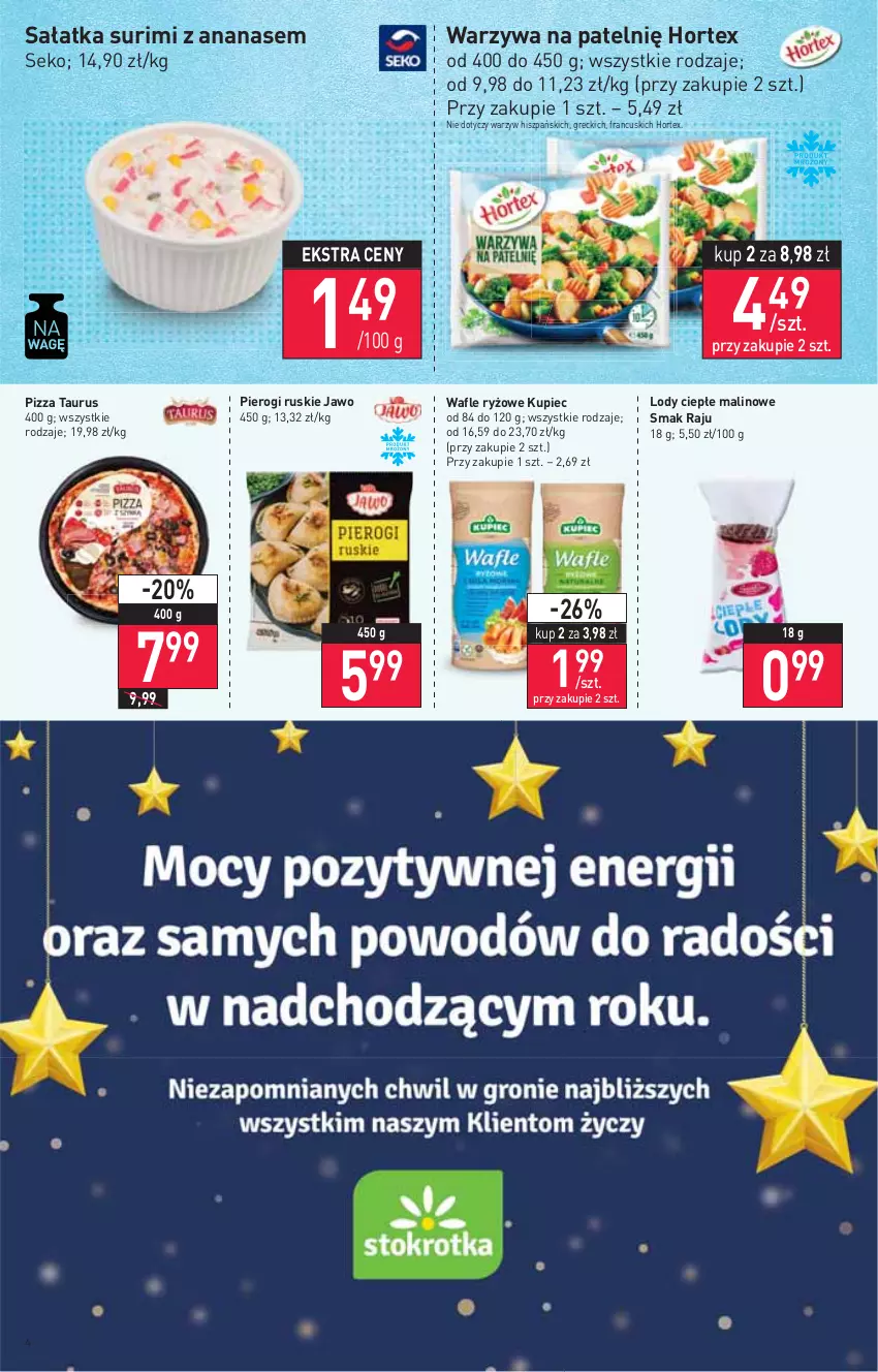 Gazetka promocyjna Stokrotka - Market - ważna 29.12.2021 do 04.01.2022 - strona 4 - produkty: Ananas, Hortex, Kupiec, Lody, Piec, Pierogi, Pizza, Ryż, Sałat, Sałatka, SEKO, Surimi, Wafle, Warzywa