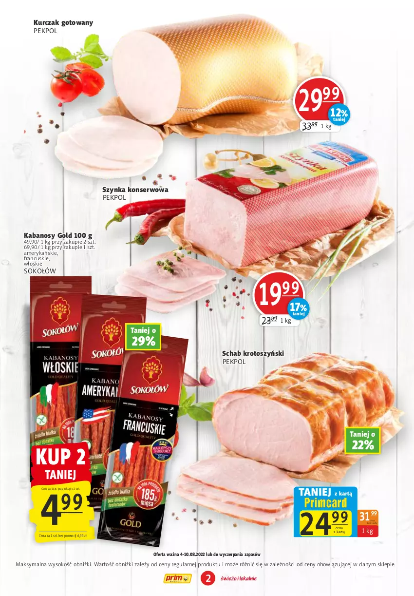 Gazetka promocyjna Prim Market - ważna 04.08 do 10.08.2022 - strona 2 - produkty: Kabanos, Kurczak, Kurczak gotowany, Pekpol, Schab krotoszyński, Ser, Sok, Sokołów, Szynka, Szynka konserwowa