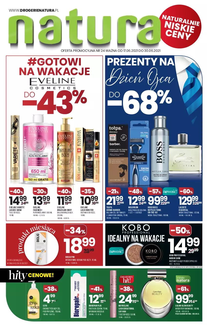 Gazetka promocyjna Drogerie Natura - Gazetka Drogerie Natura - ważna 17.06 do 30.06.2021 - strona 1 - produkty: Bell, Biorepair, Body, Booster, Calvin Klein, Eveline, Fa, Hugo Boss, KOBO, Lacoste, Maszynka, Maszynka do golenia, Maybelline, Odżywka, Pasta do zębów, Perfum, Płyn micelarny, Puder, Rum, Sati, Ser, Serum, Serum pod oczy, Szynka, Tołpa, Tusz, Woda, Woda perfumowana, Woda toaletowa