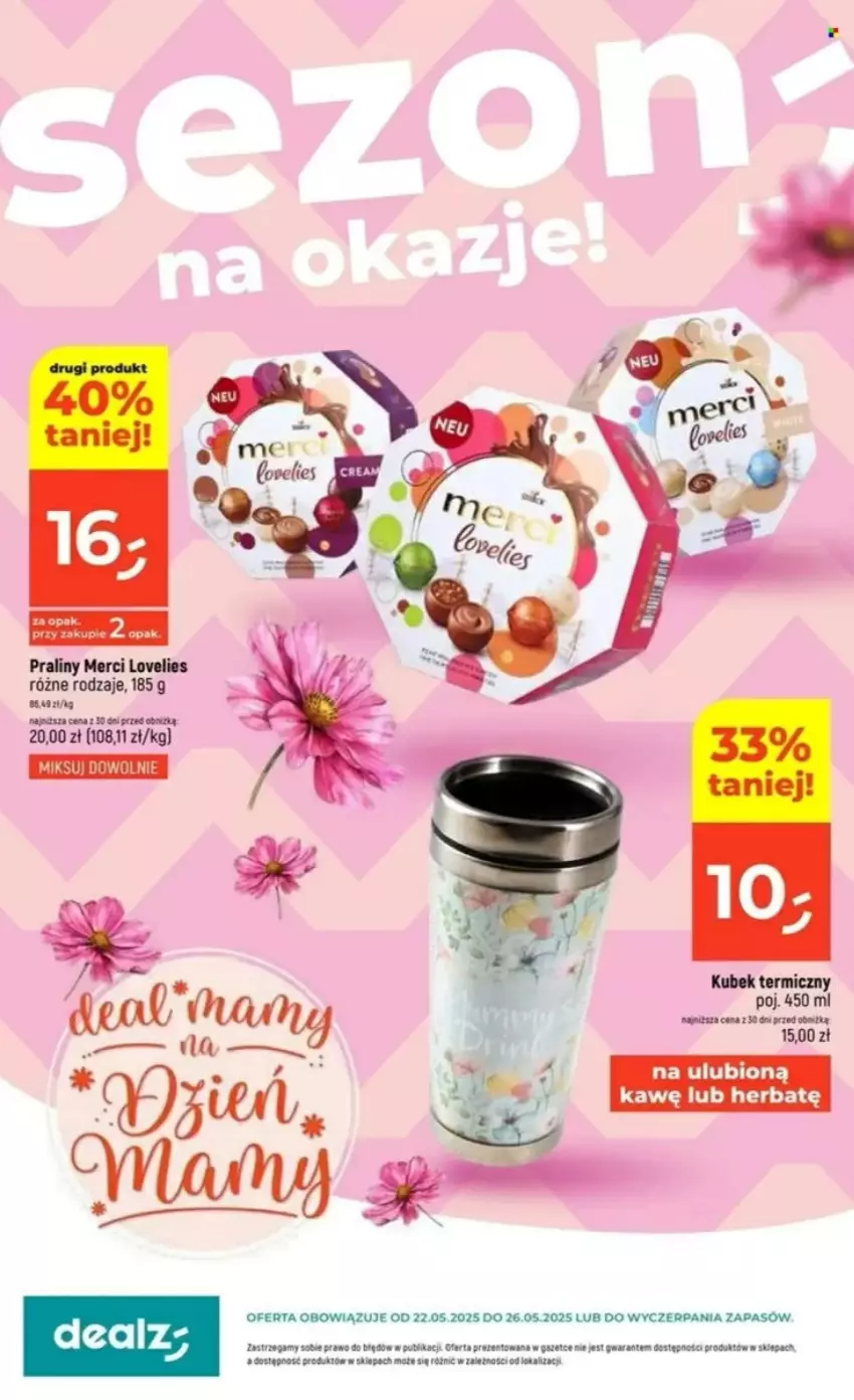 Gazetka promocyjna Dealz - ważna 22.05 do 26.05.2025 - strona 1 - produkty: Kubek, Kubek termiczny, Lack, Merci, Praliny