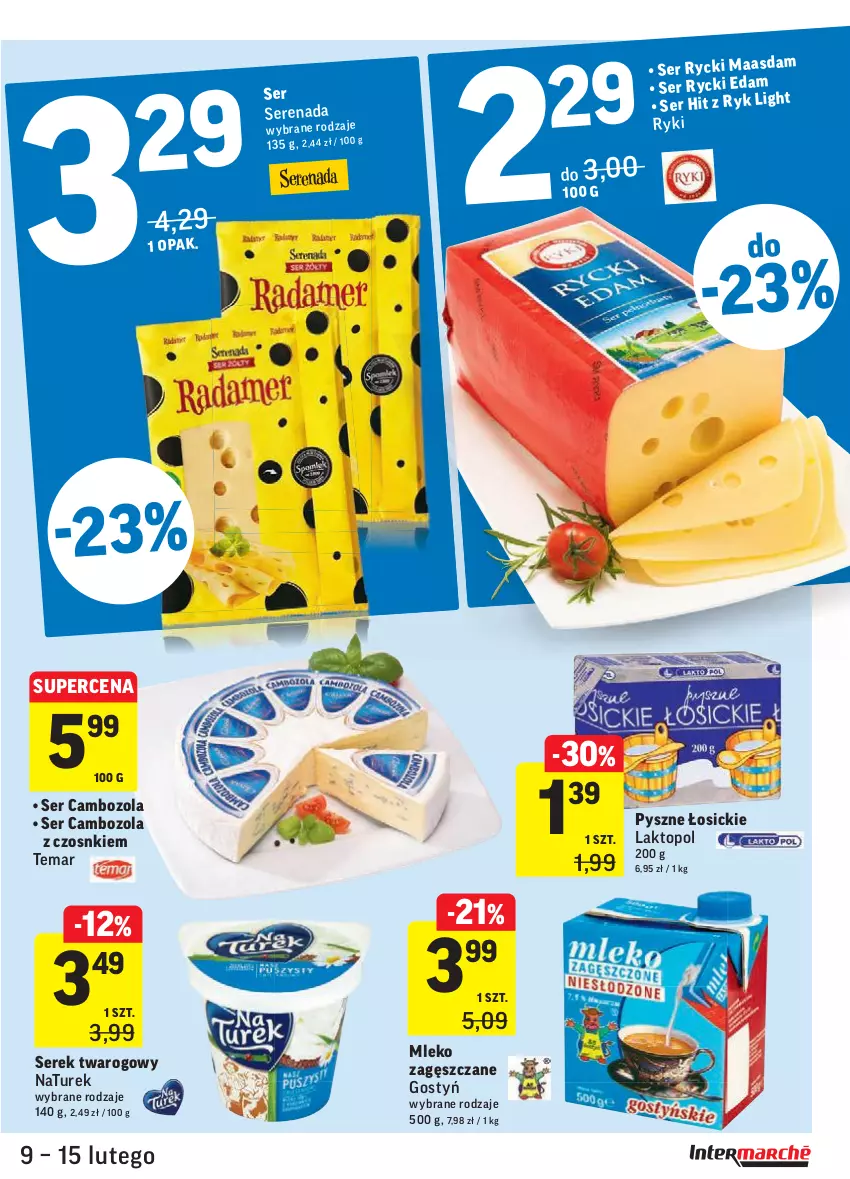 Gazetka promocyjna Intermarche - Okazje tygodnia - ważna 09.02 do 15.02.2021 - strona 23 - produkty: Edam, Mleko, NaTurek, Ser, Serek, Serek twarogowy, Top