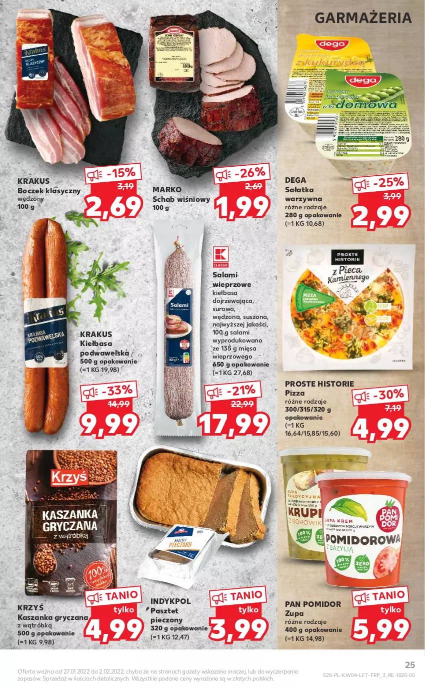 Gazetka promocyjna Kaufland - OFERTA TYGODNIA - ważna 27.01 do 02.02.2022 - strona 25 - produkty: Boczek, Dega, Gry, Kasza, Kaszanka, Kiełbasa, Kiełbasa podwawelska, Krakus, Pasztet, Piec, Pizza, Salami, Sałat, Sałatka, Sałatka warzywna, Wawel, Zupa