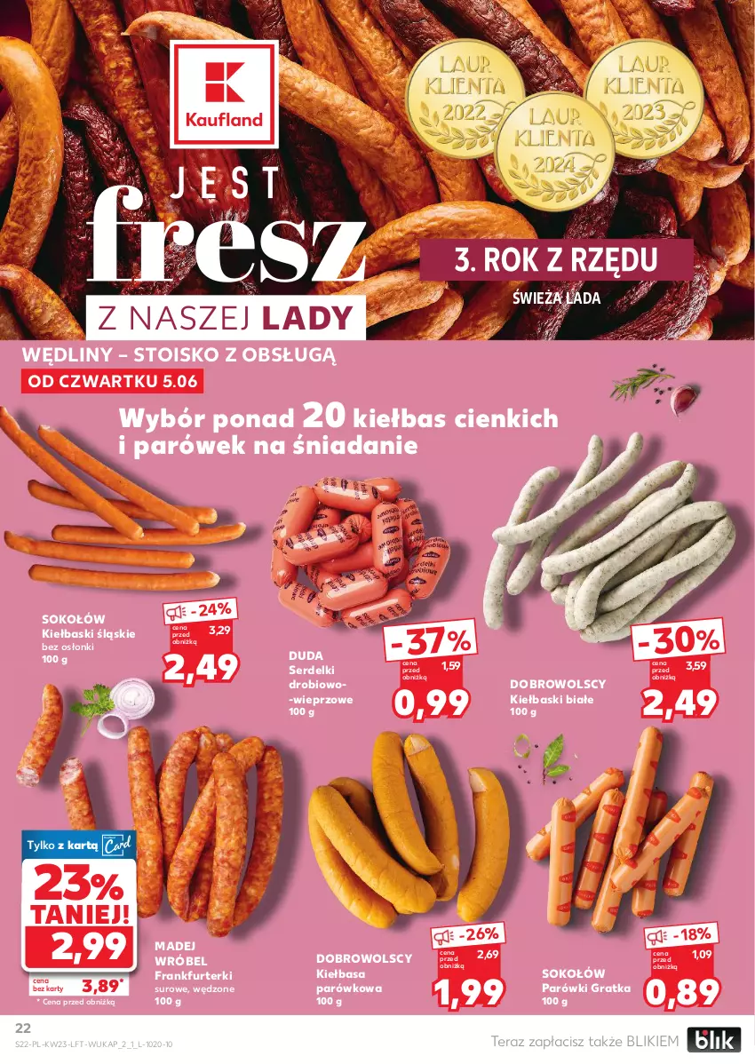 Gazetka promocyjna Kaufland - Gazetka tygodnia - ważna 05.06 do 11.06.2025 - strona 22 - produkty: Duda, Frankfurterki, Gra, Kiełbasa, Kiełbaski białe, Kiełbaski śląskie, Madej Wróbel, Parówki, Ser, Serdelki, Sok, Sokołów, Tera