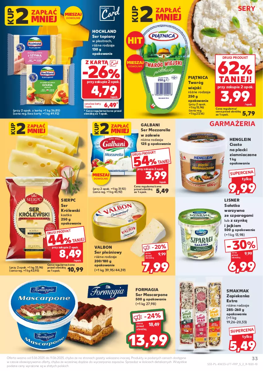 Gazetka promocyjna Kaufland - Gazetka tygodnia - ważna 05.06 do 11.06.2025 - strona 33 - produkty: Galbani, Hochland, Królewski, Lack, Lisner, Mascarpone, Mozzarella, Piątnica, Sałat, Sałatka, Sałatka warzywna, Ser, Ser pleśniowy, Ser topiony, Top, Twaróg, Zapiekanka