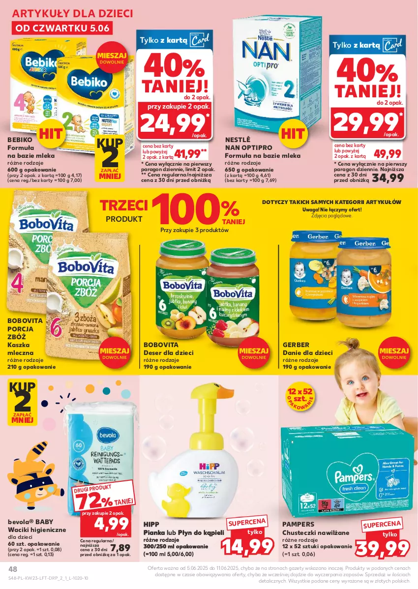 Gazetka promocyjna Kaufland - Gazetka tygodnia - ważna 05.06 do 11.06.2025 - strona 48 - produkty: Bebiko, BoboVita, Chusteczki, Danie dla dzieci, Deser, Dzieci, Gerber, HiPP, NAN Optipro, Nestlé, Pampers, Płyn do kąpieli, Por, Ser, Waciki, Waga