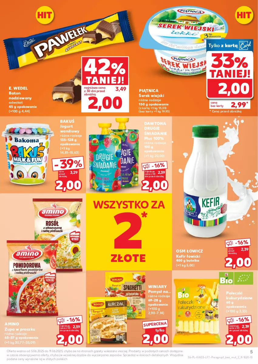 Gazetka promocyjna Kaufland - Gazetka tygodnia - ważna 05.06 do 11.06.2025 - strona 5 - produkty: Baton, Dawtona, E. Wedel, Jogurt, Kefir, Mus, Piątnica, Ser, Serek, Serek wiejski, Winiary, Zupa