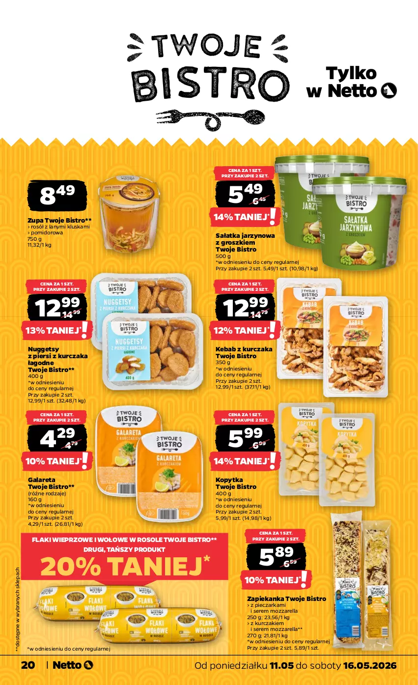 Gazetka promocyjna Netto - Od Poniedziałku - ważna 11.05 do 16.05.2026 - strona 20 - produkty: Flaki, Gala, Kebab, Kebab z kurczaka, Kopytka, Kurczak, Mozzarella, Piec, Pieczarka, Rosół, Sałat, Sałatka, Ser, Zapiekanka, Zupa