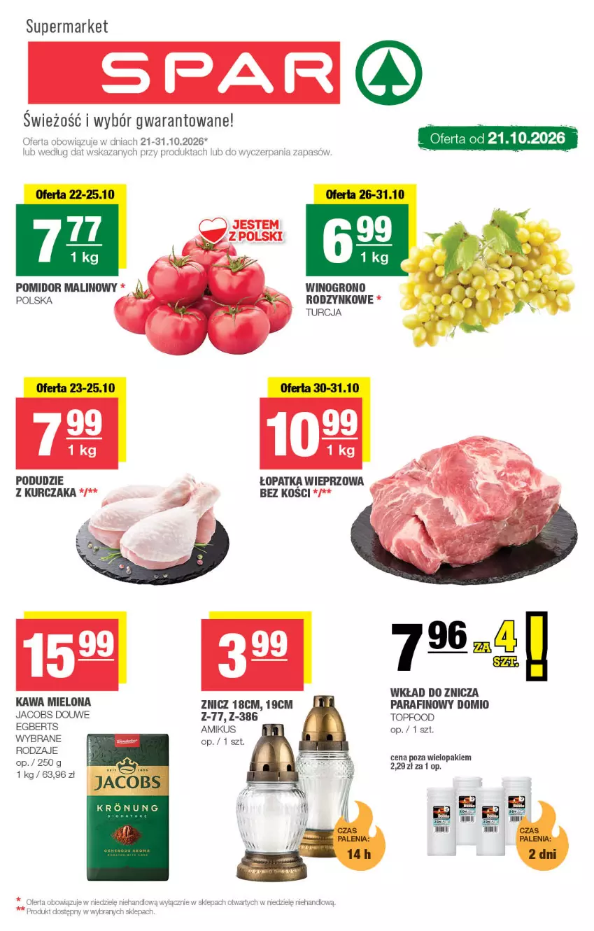 Gazetka promocyjna Spar - Spar - ważna 21.10 do 01.11.2026 - strona 1 - produkty: Jacobs, Kawa, Kawa mielona, Kurczak, Podudzie z kurczaka, Pomidor malinowy, Top, Wino, Znicz