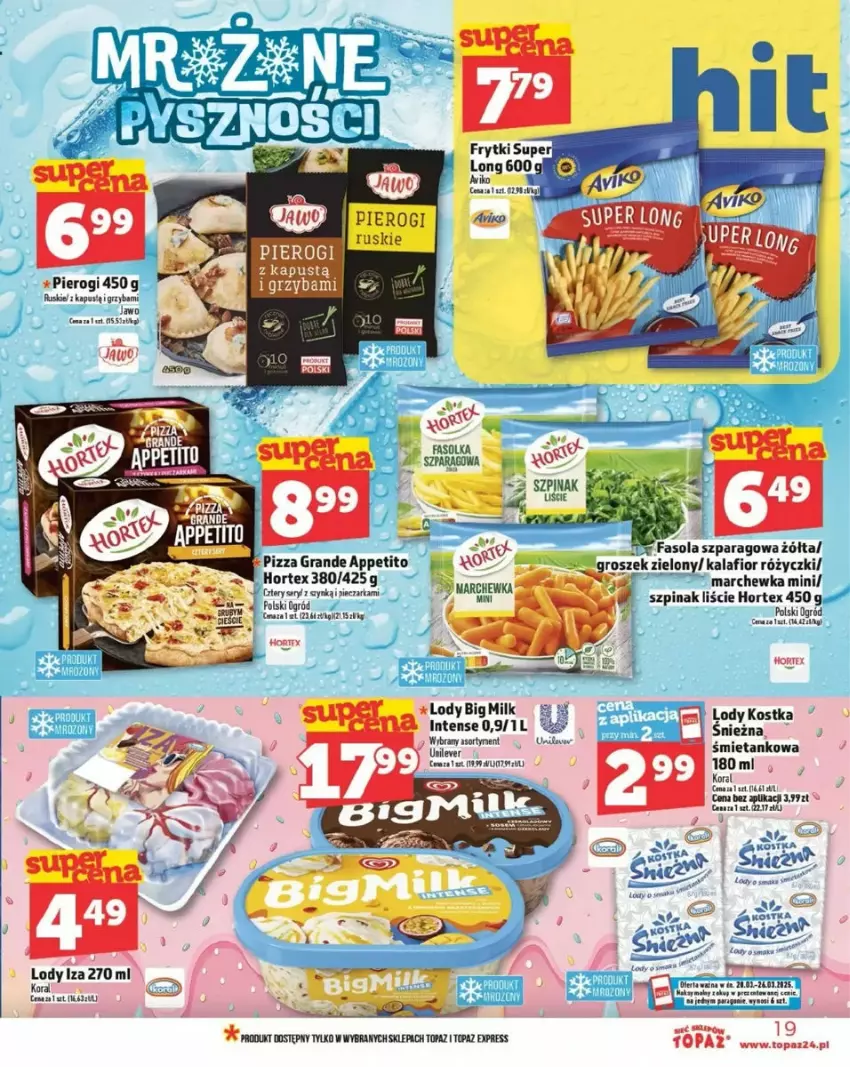 Gazetka promocyjna Topaz - ważna 20.03 do 26.03.2025 - strona 11 - produkty: Fa, Fasola, Fasola szparagowa, Frytki, Gra, Hortex, Kalafior, Kapustą, Lody, Marchewka, Ogród, Piec, Pieczarka, Pierogi, Ser, Sól, Szpinak, Top, Wiko