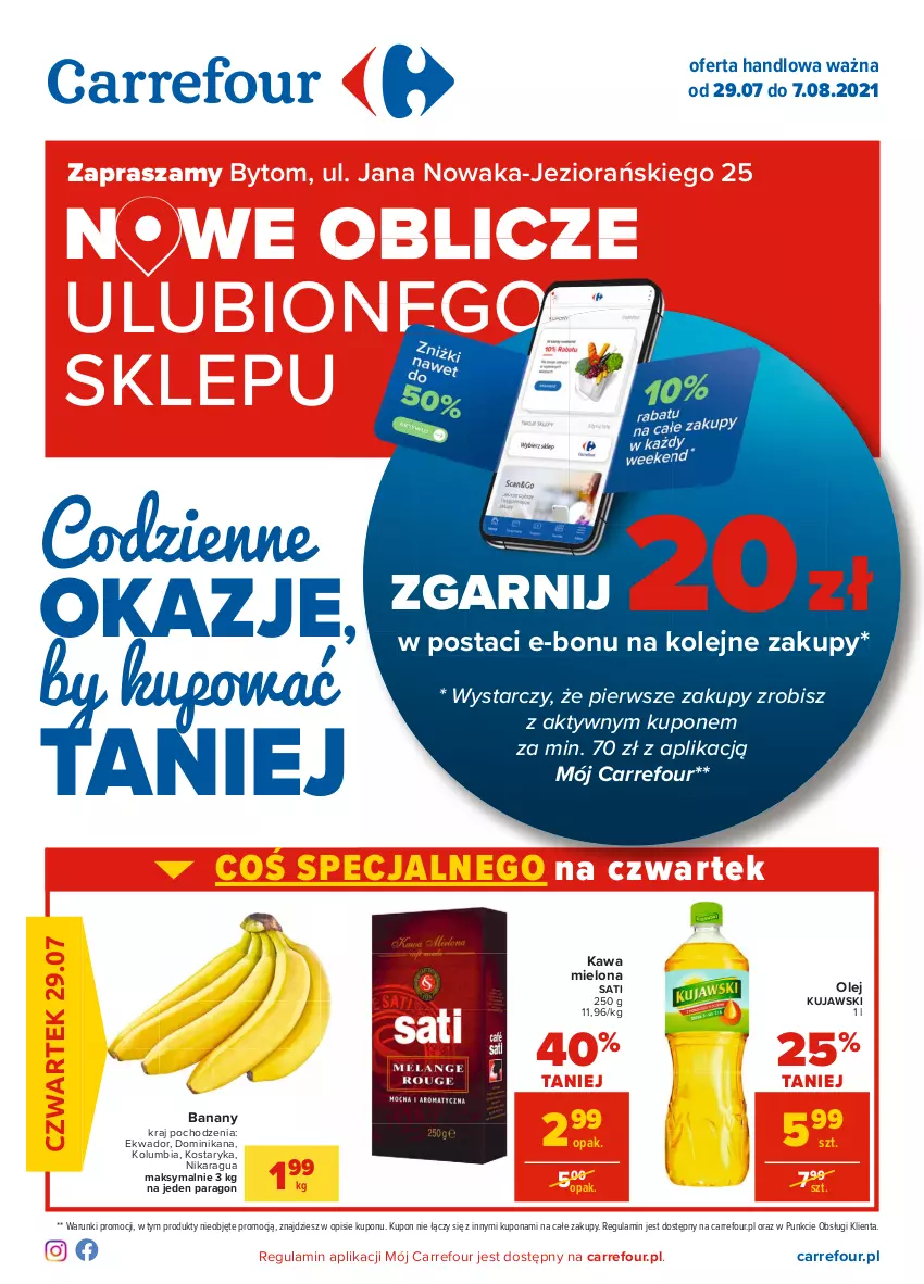 Gazetka promocyjna Carrefour - Gazetka Carrefour - ważna 28.07 do 07.08.2021 - strona 1 - produkty: Banany, Kawa, Kawa mielona, Kujawski, NOWAK, Olej, Sati