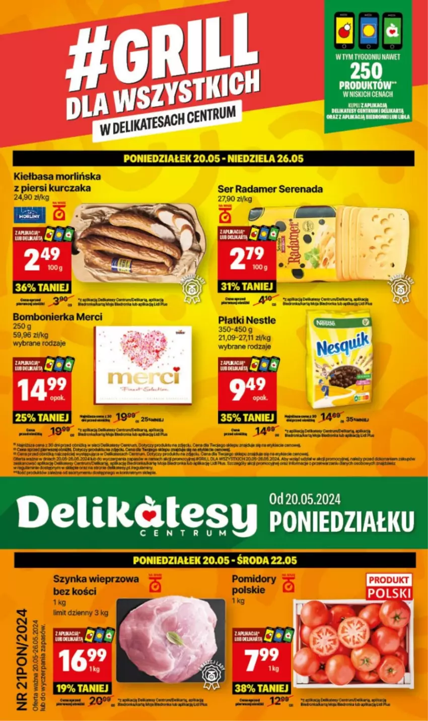 Gazetka promocyjna Delikatesy Centrum - NOWA GAZETKA Delikatesy Centrum od 20 maja! 20-26.05.2024 - ważna 20.05 do 26.05.2024 - strona 1 - produkty: Gry, Kiełbasa, Kurczak, Merci, Orka, Pomidory, Por, Radamer, Rama, Rum, Ser, Szynka, Szynka wieprzowa