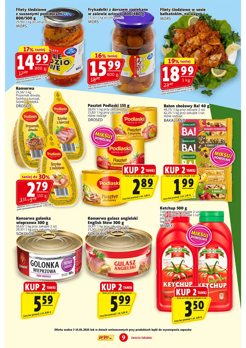 Gazetka promocyjna Prim Market - ważna 07.01 do 15.01.2025 - strona 9 - produkty: Ba!, Bakalland, Baton, Dorsz, Ketchup, Pasztet, Podlaski, Rama, Ser, Sok, Sokołów, Sos, Szynka