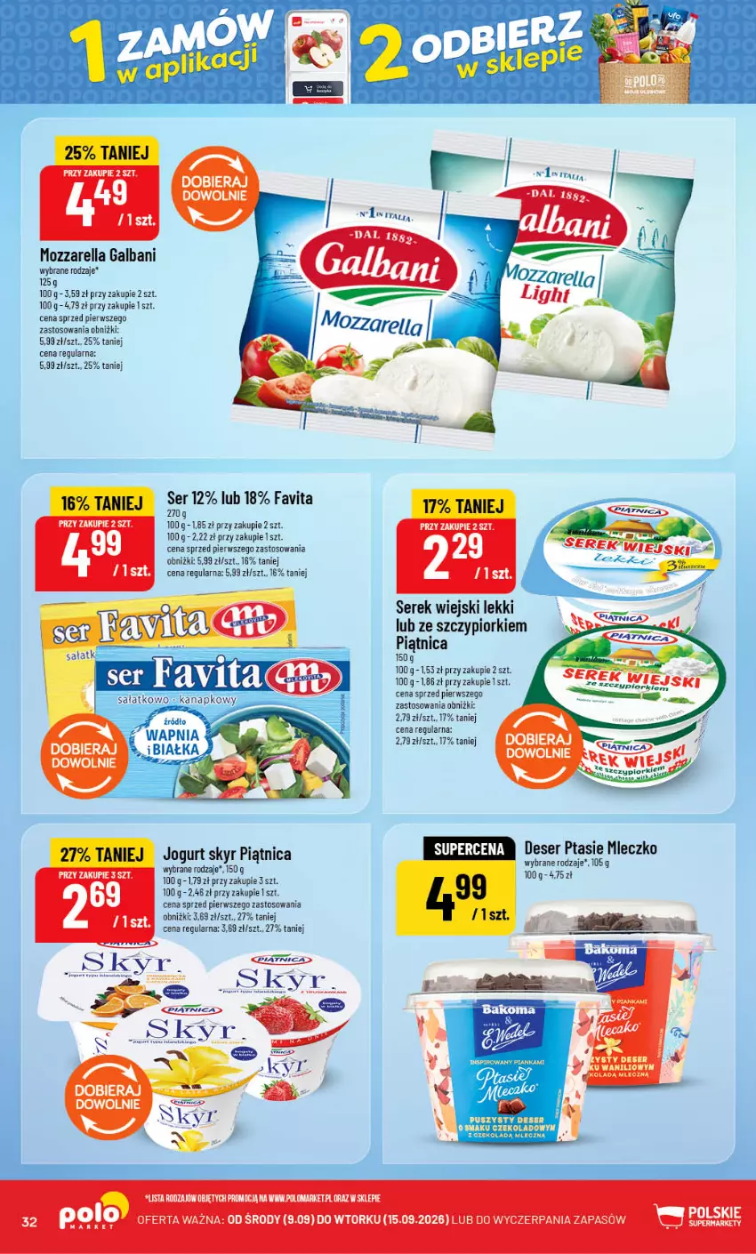 Gazetka promocyjna PoloMarket - Gazetka POLOmarket - ważna 09.09 do 15.09.2026 - strona 32 - produkty: Deser, Fa, Favita, Galbani, Jogurt, Mleczko, Mozzarella, Piątnica, Ptasie mleczko, Ser, Serek, Serek wiejski