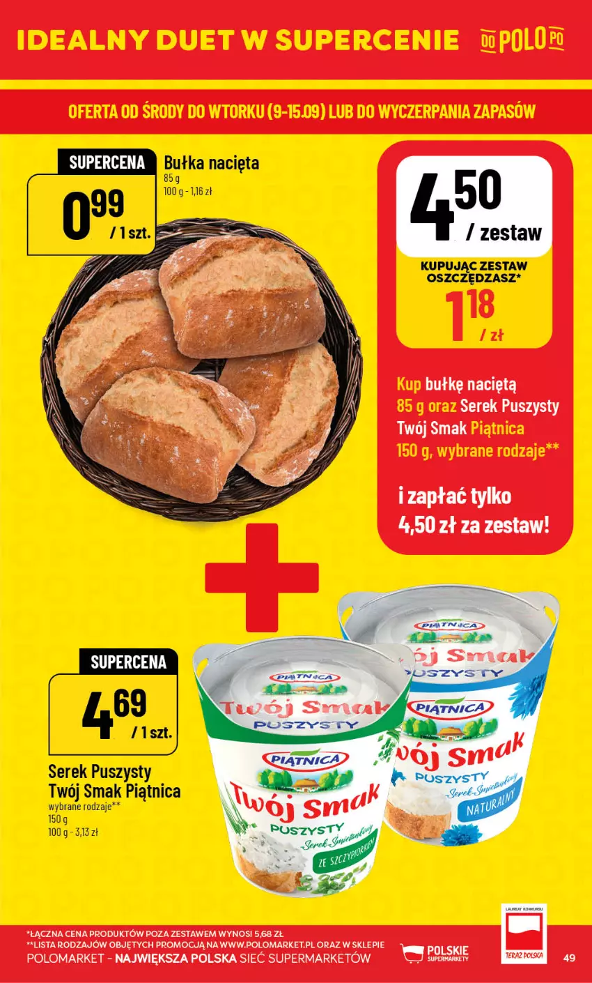 Gazetka promocyjna PoloMarket - Gazetka POLOmarket - ważna 09.09 do 15.09.2026 - strona 49 - produkty: Bułka, Piątnica, Ser, Serek, Serek puszysty, Twój Smak