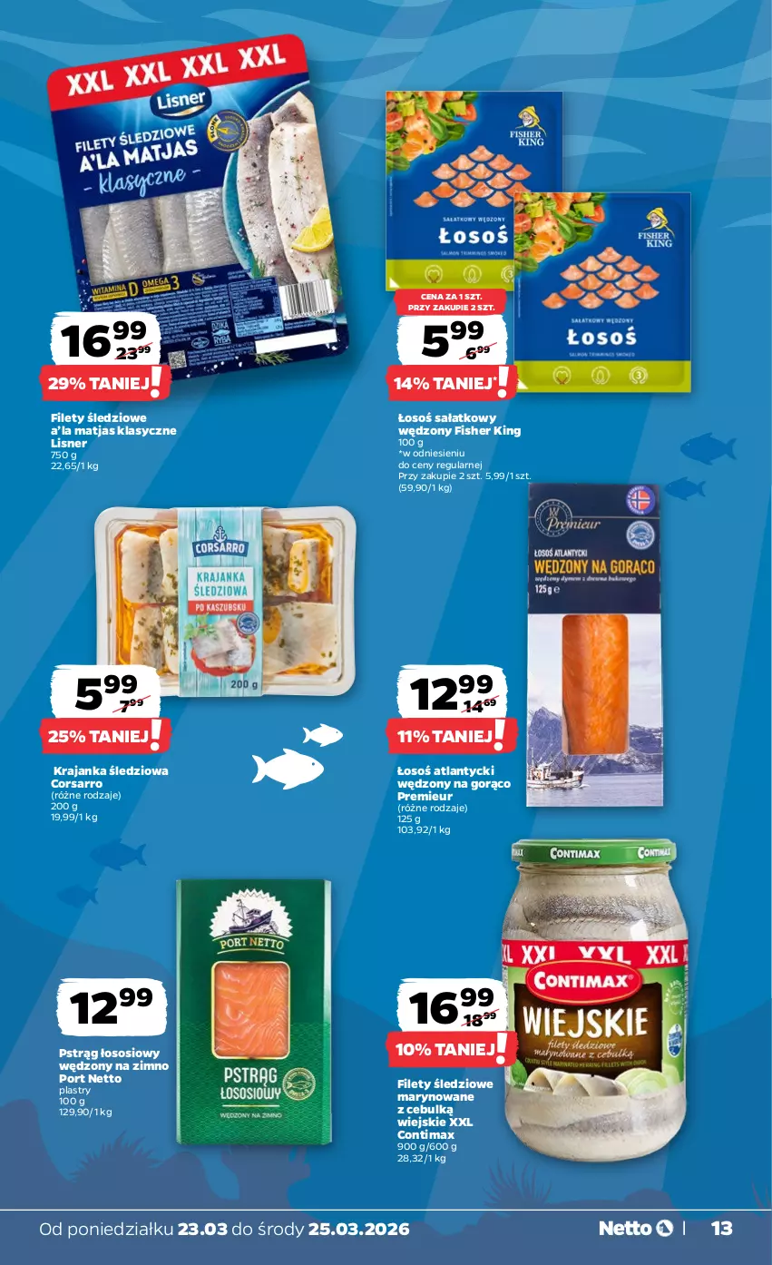 Gazetka promocyjna Netto - Od Poniedziałku - ważna 23.03 do 29.03.2026 - strona 13 - produkty: Krajanka śledziowa, Lisner, Matjas, Por, Pstrąg, Pstrąg łososiowy, Sałat, Sos