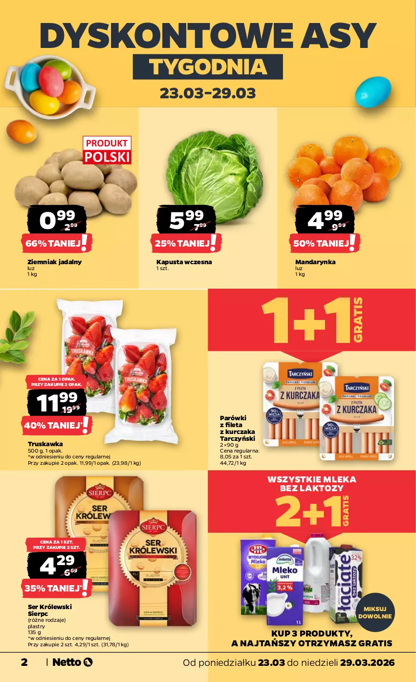 Gazetka promocyjna Netto - Od Poniedziałku - ważna 23.03 do 29.03.2026 - strona 2 - produkty: Gra, Królewski, Kurczak, Parówki, Ser, Tarczyński